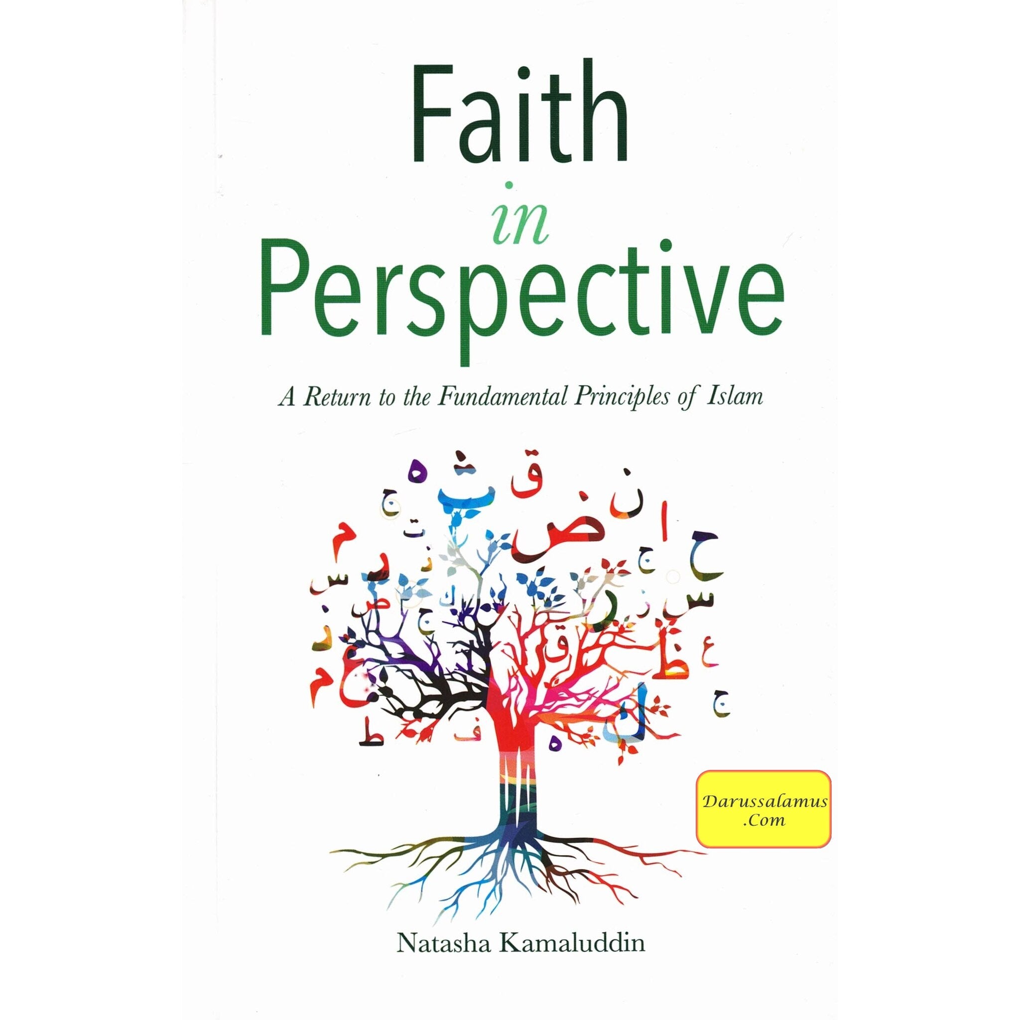 Faith in Perspective: A Return to the Fundamental Principles of Islam By Natasha Kamaluddin、mySite、topwebapps