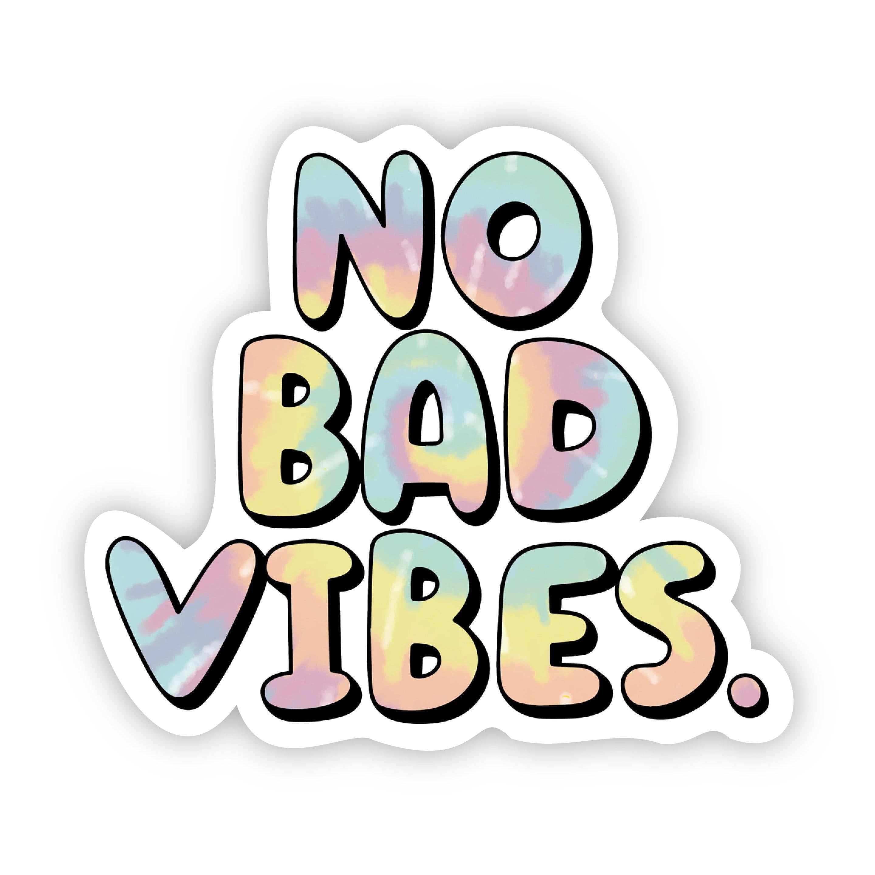  No Bad Vibes Tie Dye Aesthetic Sticker、mySite、elrpsem3k