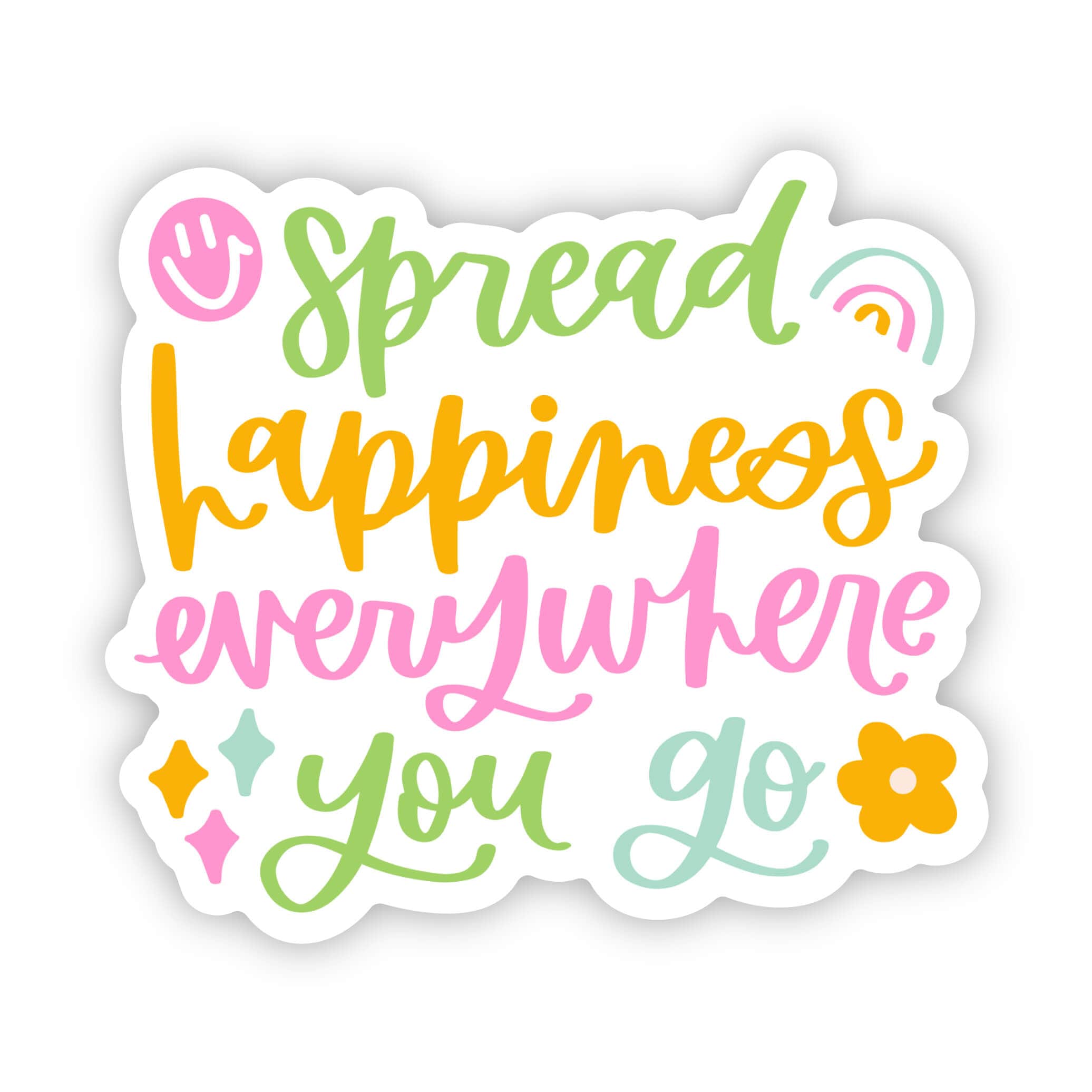  Spread Happiness Everywhere You Go Sticker、mySite、elrpsem3k