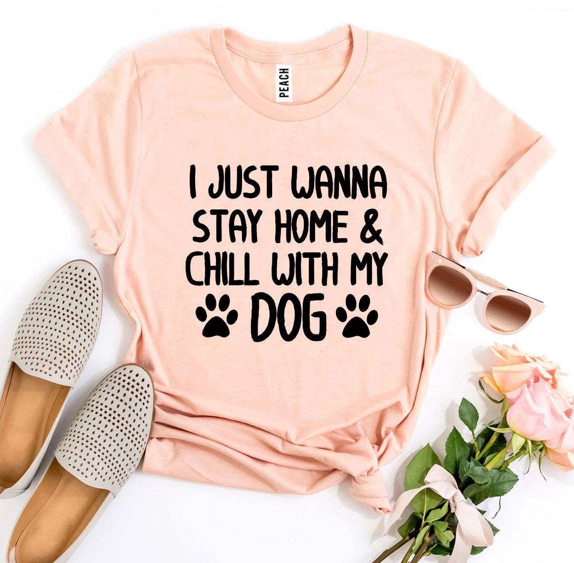 Stay Home & Chill With My Dog T-Shirt、mySite、camillekostekn