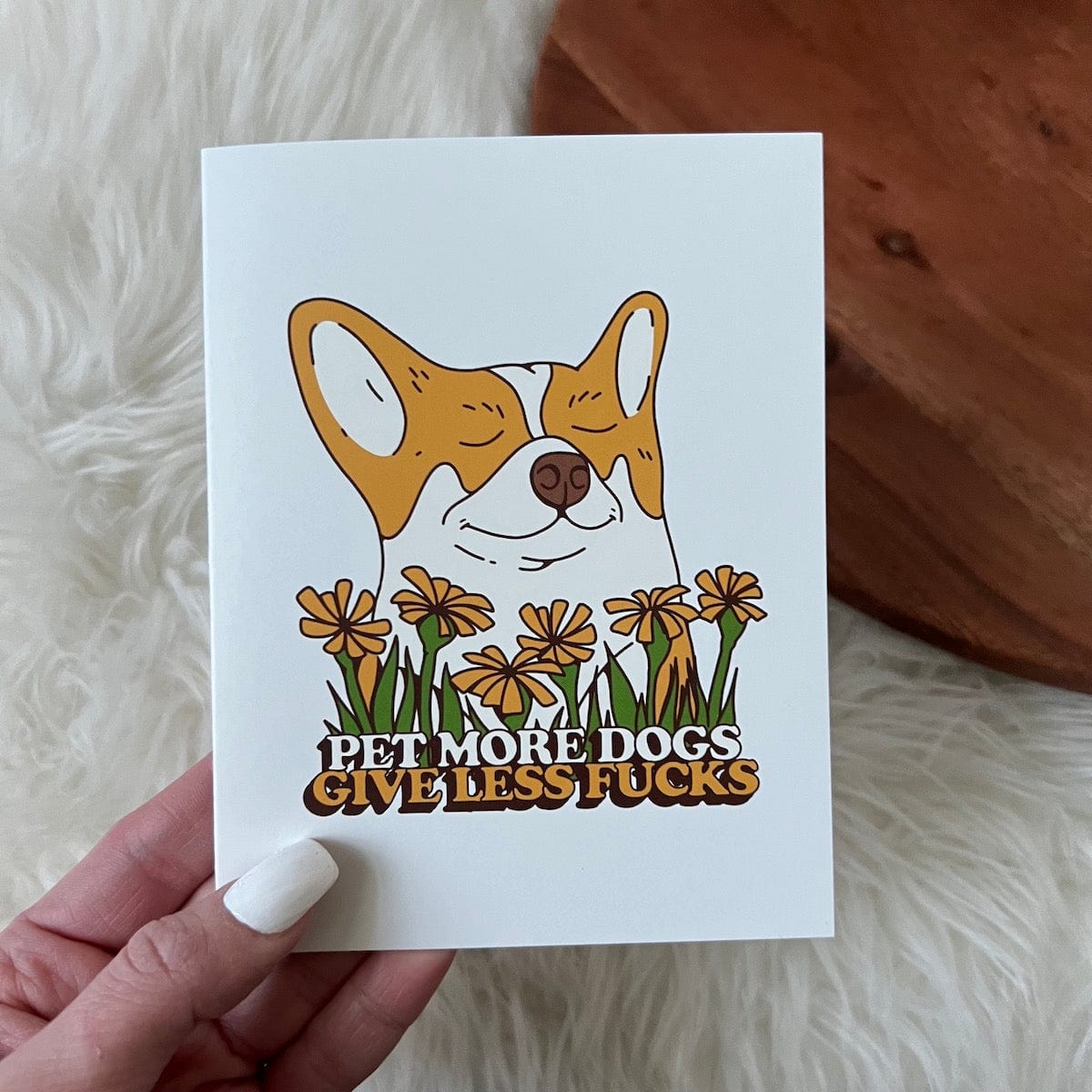  Pet More Dogs - Give Less Fuc*s Greeting Card、mySite、ghnorth