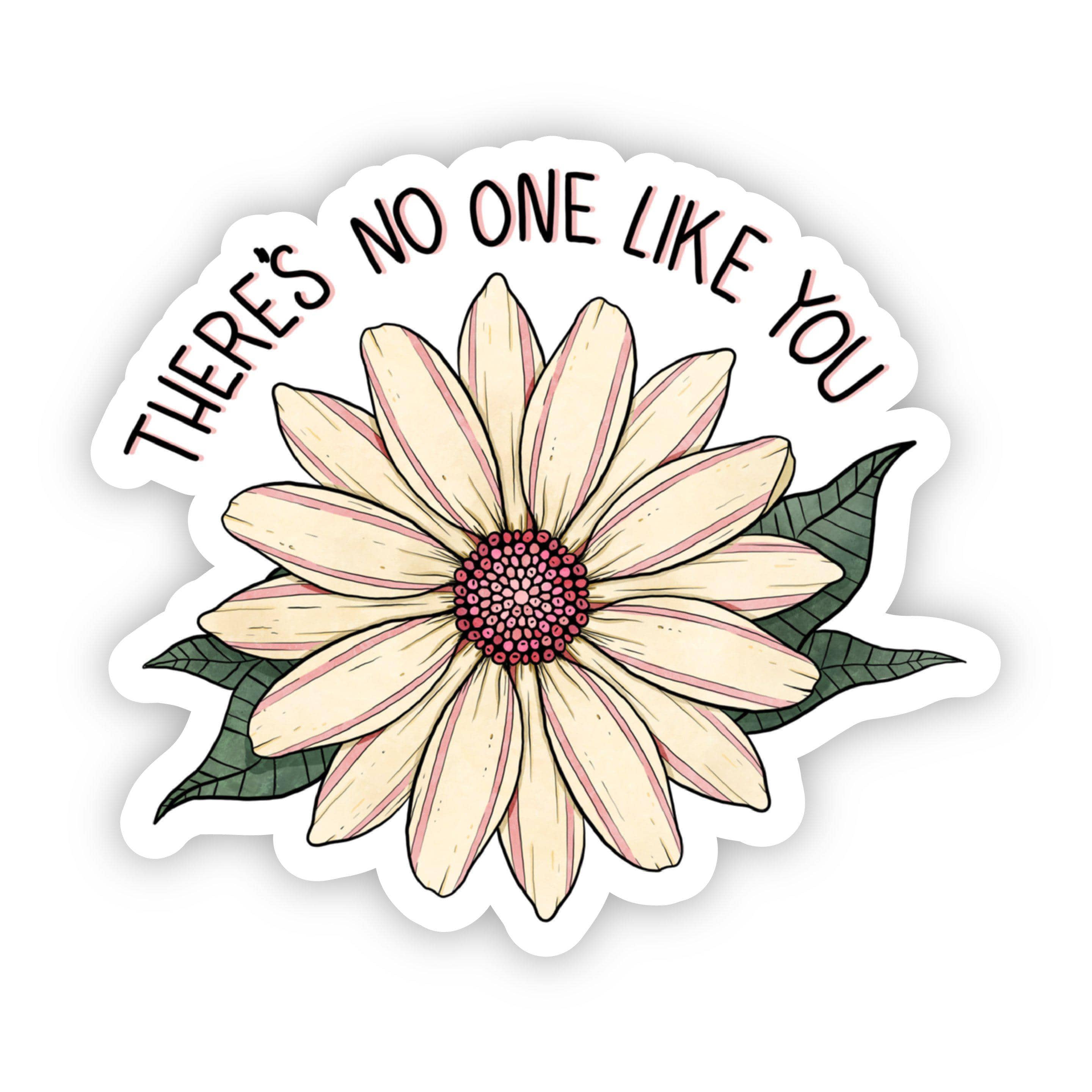  There's No One Like You Floral Sticker、mySite、elrpsem3k