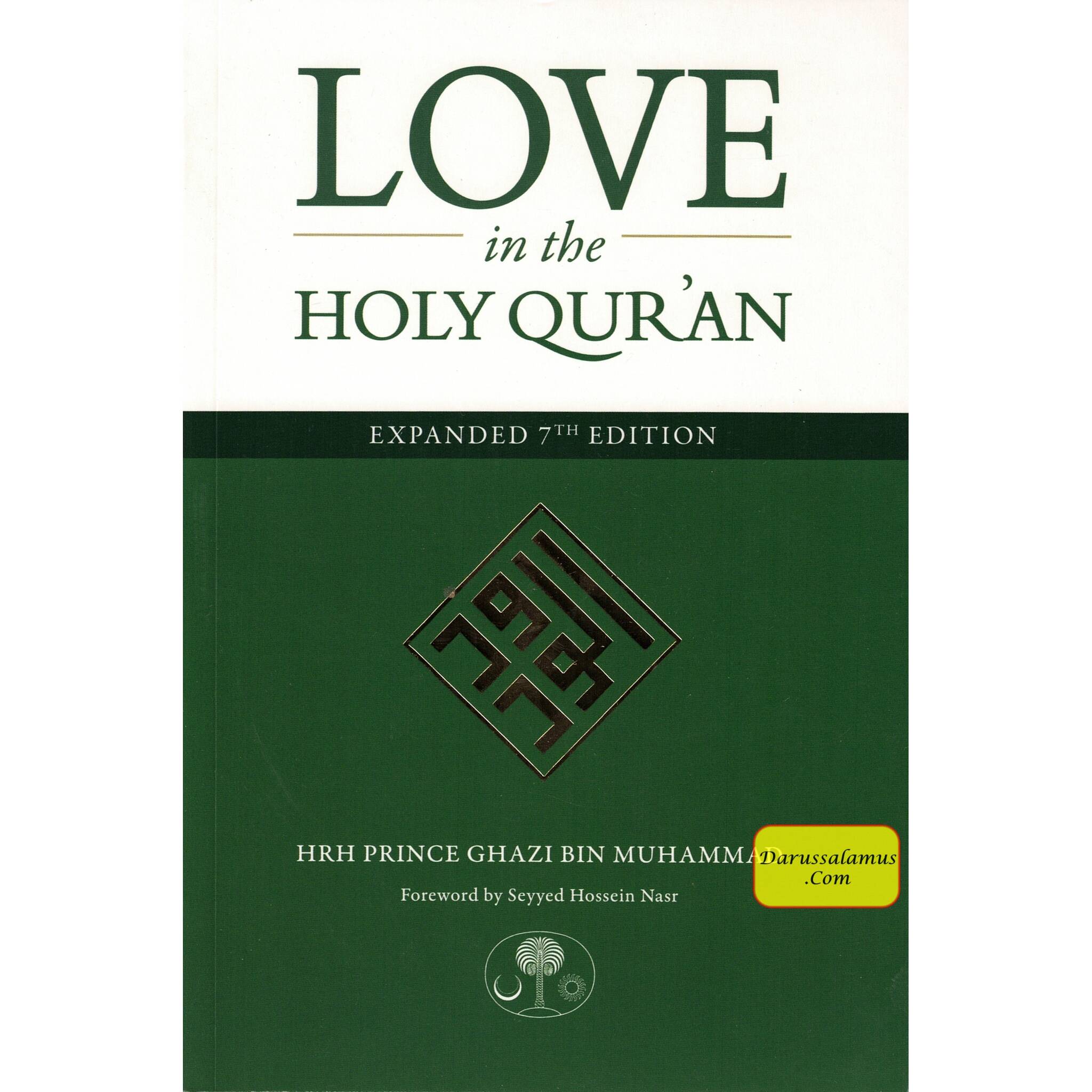 Love in the Holy Qur'an By Hrh Prince Ghazi Bin Muhammad、mySite、topwebapps