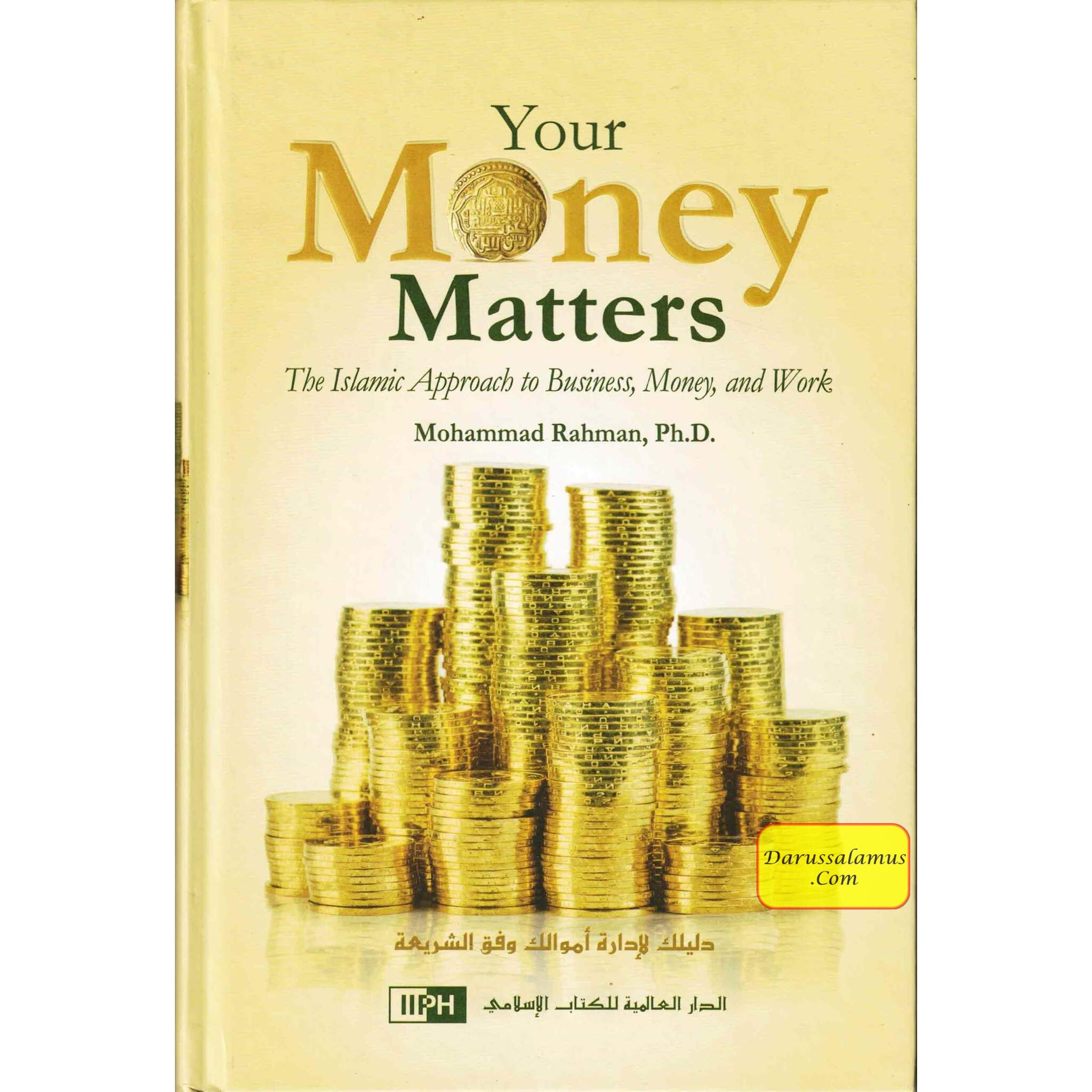Your Money Matters The Islamic Approach to Business, Money and Work、mySite、topwebapps