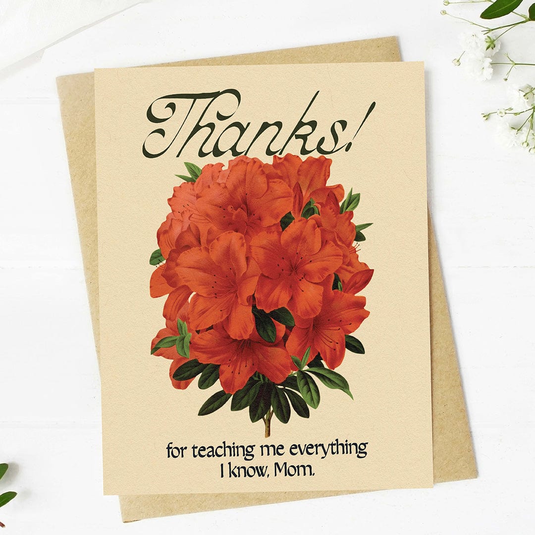  Thanks for teaching me everything I know Mother's Day Card、mySite、elrpsem3k