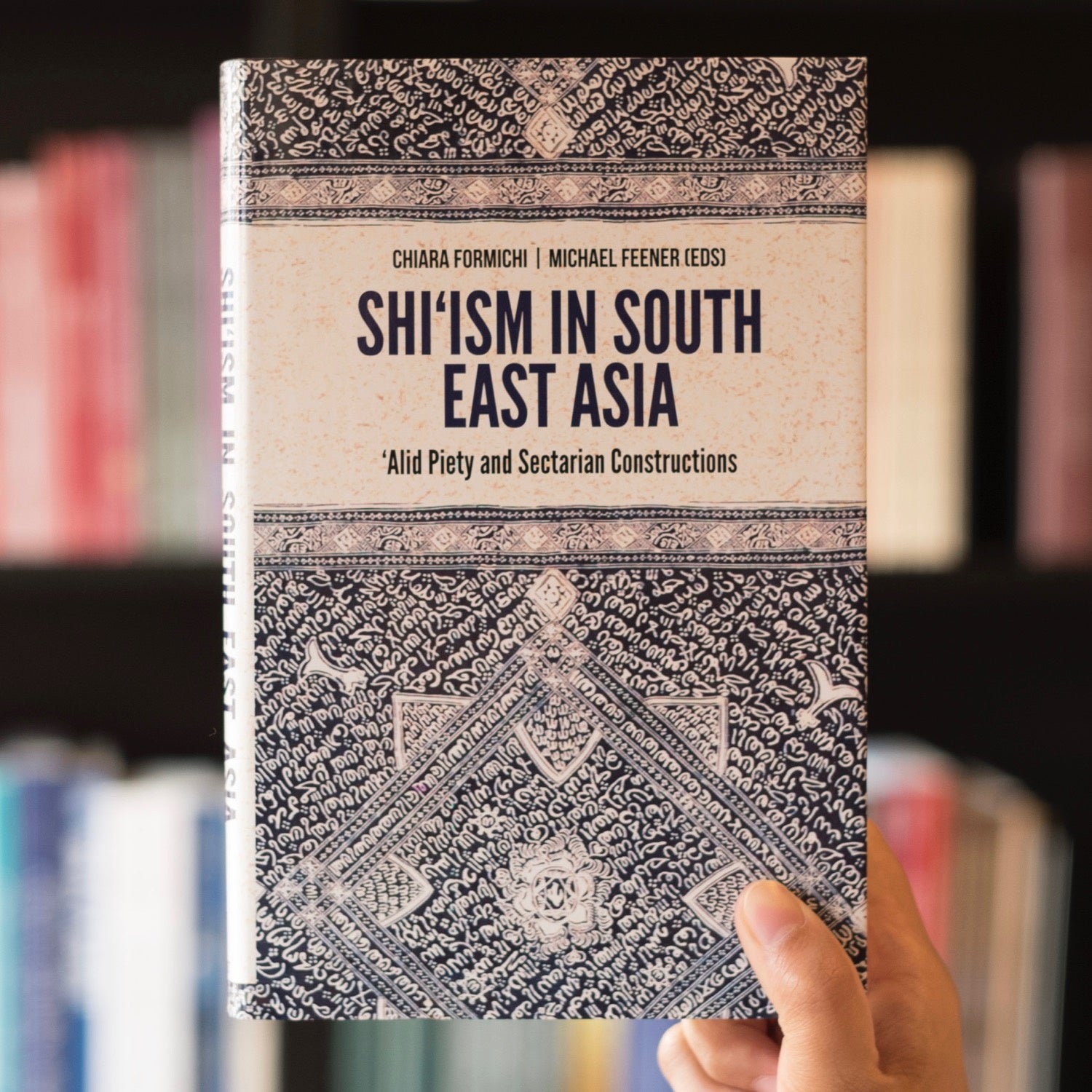 Shi‘ism in South East Asia: Alid Piety and Sectarian Constructions、mySite、topwebapps