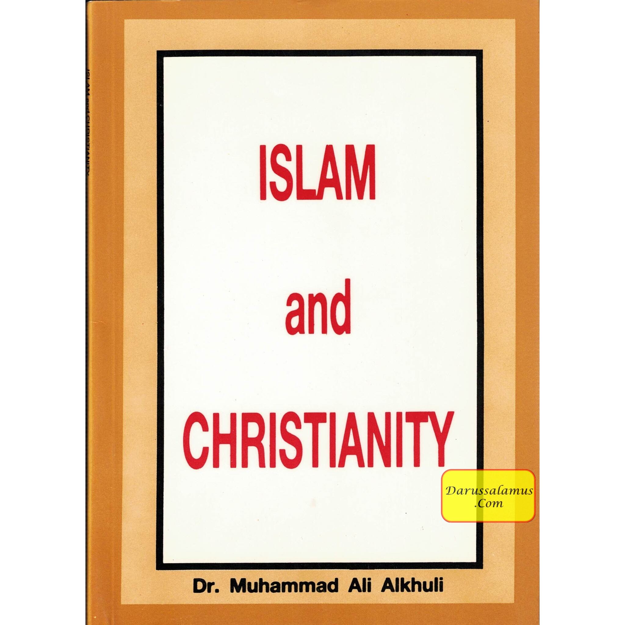 Islam and Christianity By Dr. Muhammad Ali Alkhuli、mySite、topwebapps