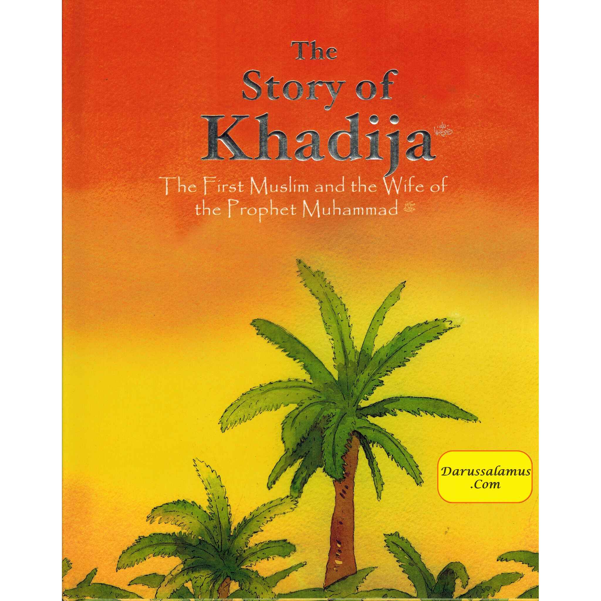 The Story of Khadija By Saniyasnain Khan、mySite、topwebapps