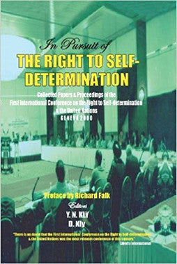 In Pursuit of the Right to Self-Determination: Collected Papers & Proceedings of the First International Conference on the Right to Self-determination and the United Nations、mySite、topwebapps