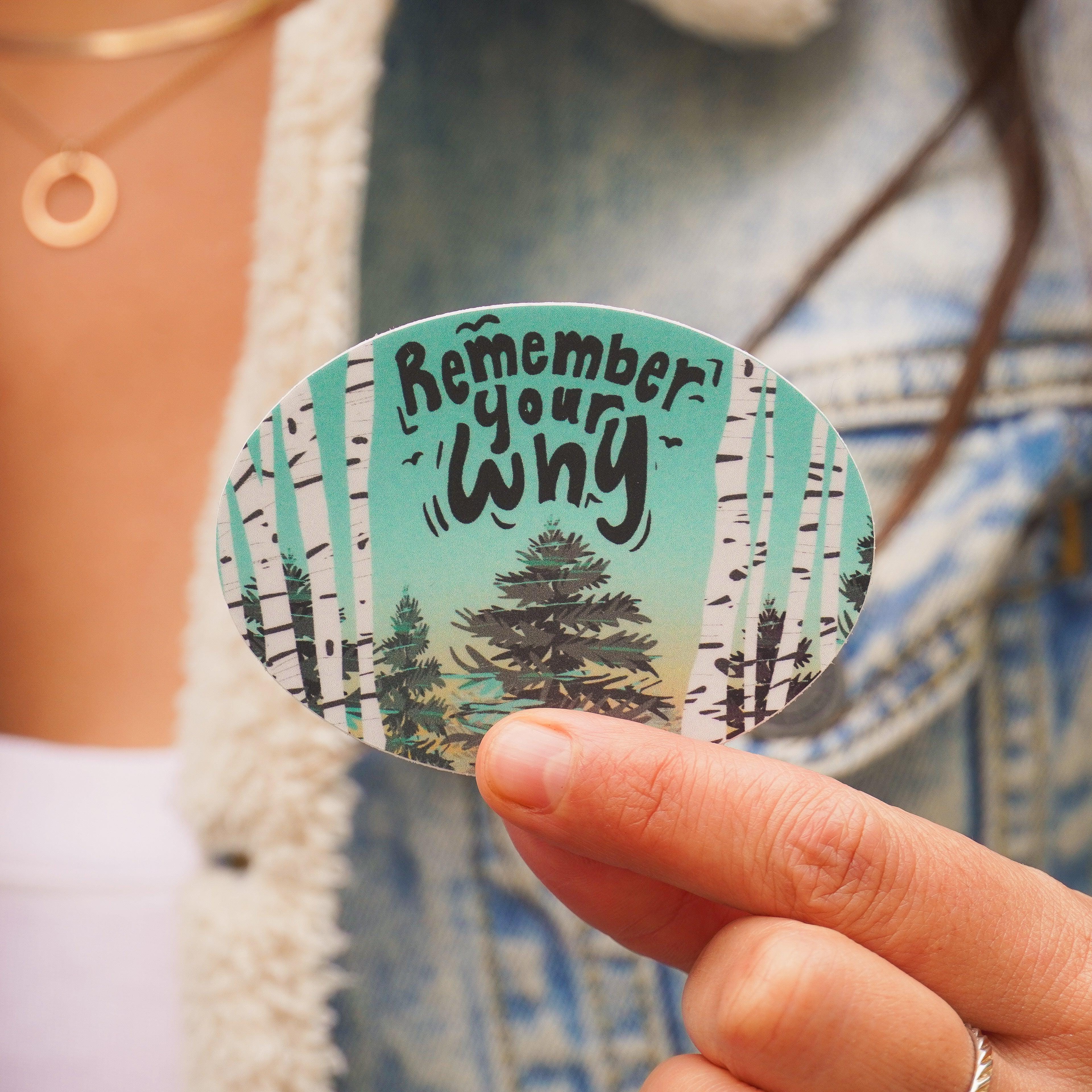  Remember Your Why Positivity Sticker、mySite、elrpsem3k