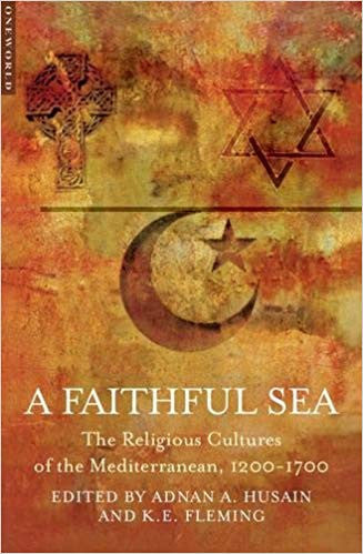 A Faithful Sea: The Religious Cultures of the Mediterranean, 1200-1700、mySite、topwebapps