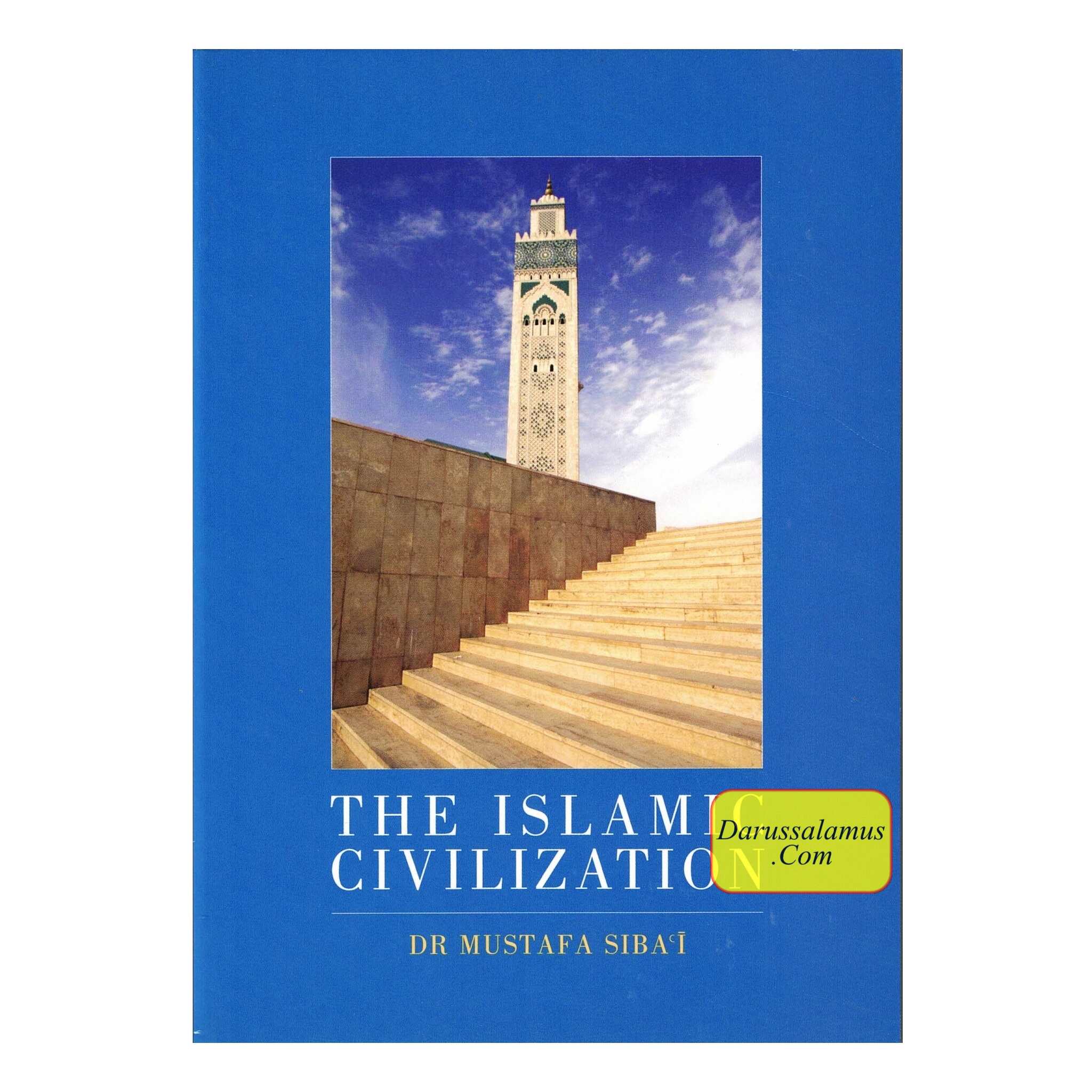 The Islamic Civilization By Dr. Mustafa Siba'i、mySite、topwebapps