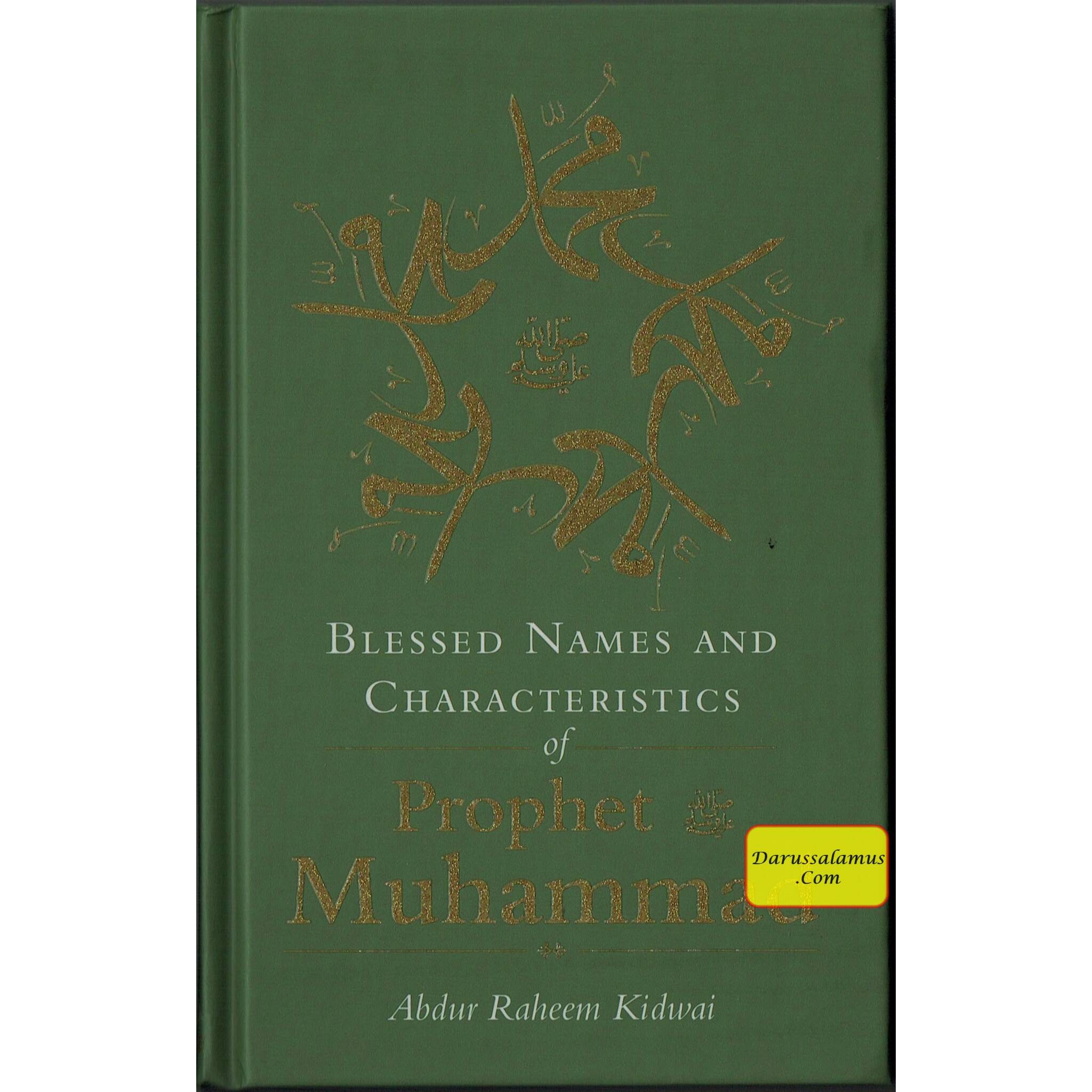 Blessed Names and Characteristics of Prophet Muhammad ﷺ By Abdur Raheem kidwai、mySite、topwebapps