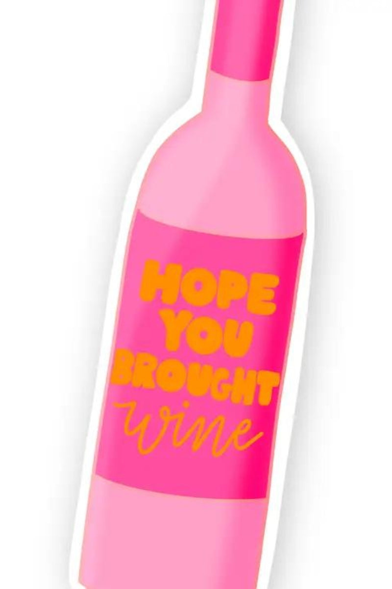 Hope You Brought Wine Sticker、mySite、hinf8tx79