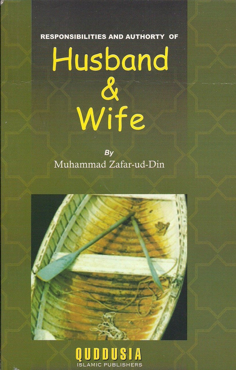 Responsibilities and Authority of Husband & Wife By Muhammad Zafar-ud-Din、mySite、topwebapps