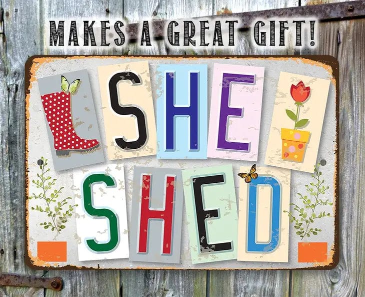 She Shed Metal Sign for Gardeners Made in the USA、mySite、g9winljtr