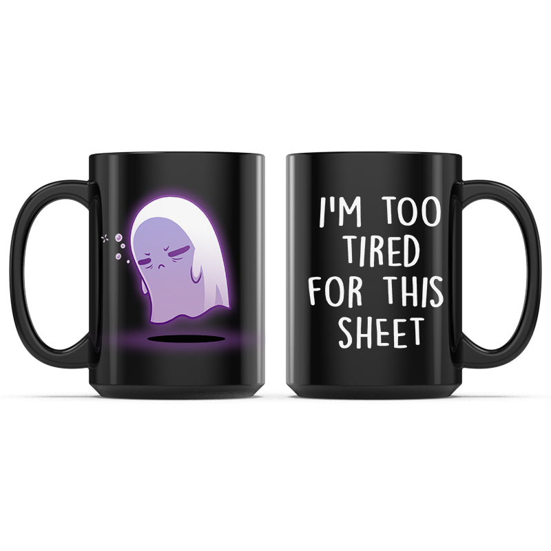 I'm Too Tired for This Sheet Mug、mySite、lovesweatpilates