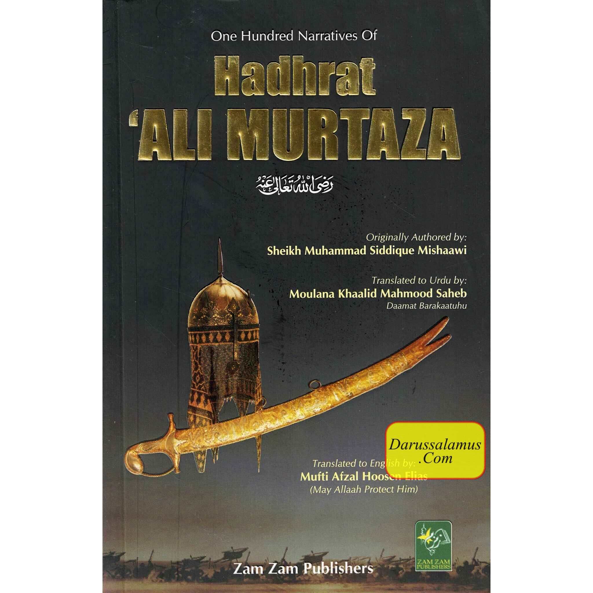 One Hundred Narratives Of Hadhrat Ali Murtaza By Sheikh Muhammad Siddique Mishaawi、mySite、topwebapps
