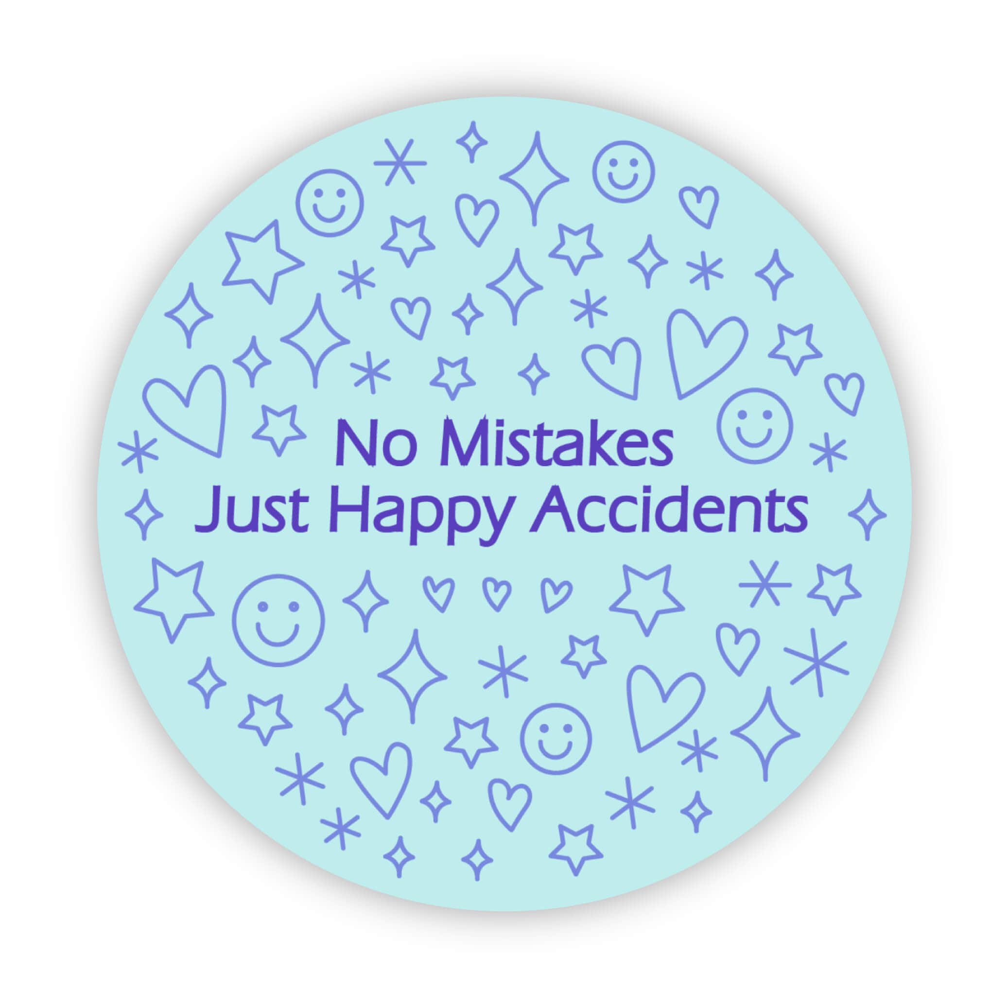  No Mistakes. Just Happy Accidents Blue Circle Sticker、mySite、ghnorth