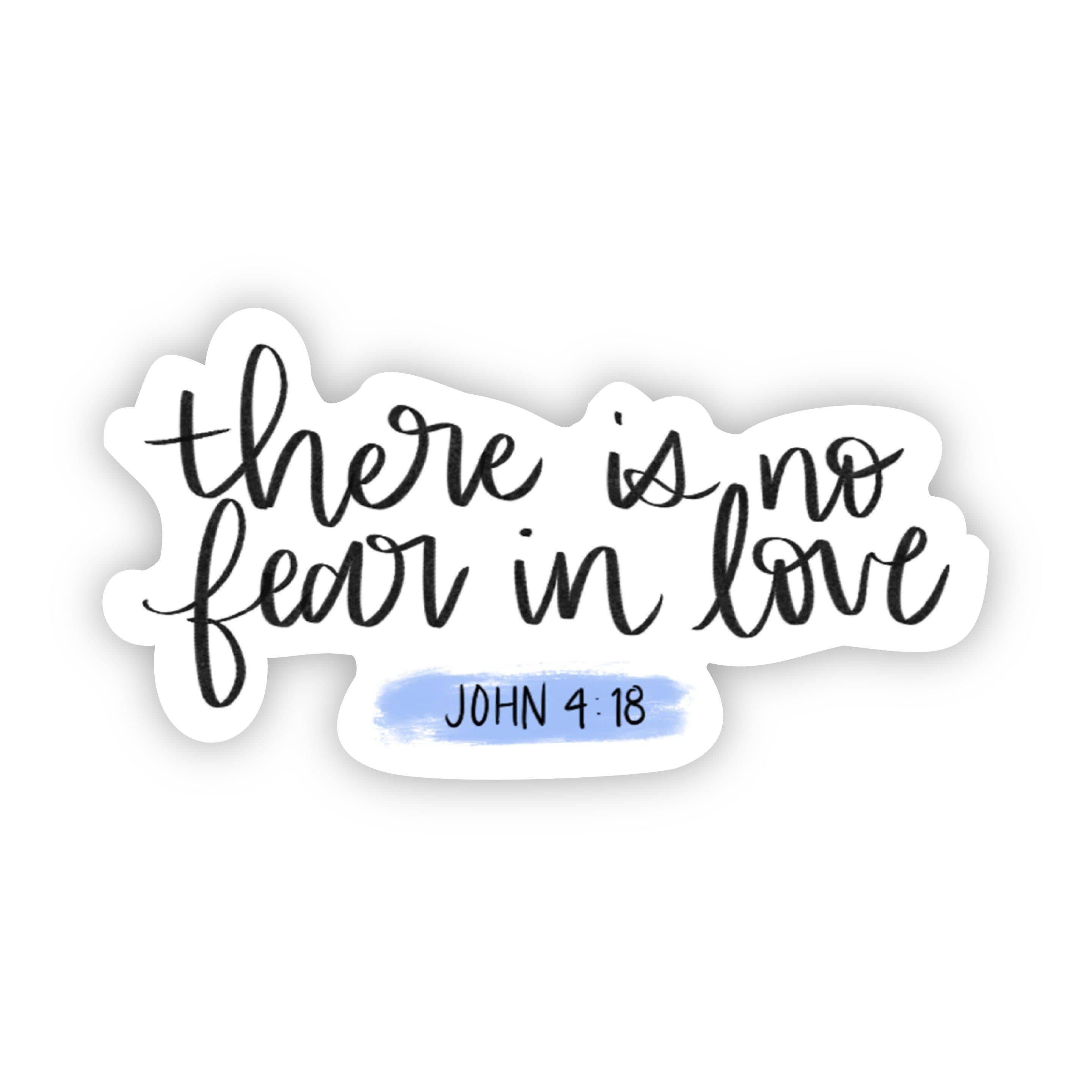  there is no fear in love (faith sticker)、mySite、elrpsem3k