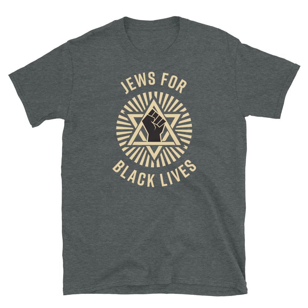Jews for Black Lives Unisex T-Shirt - $18 Per Shirt Goes to Black Visions Collective、mySite、topwebapps