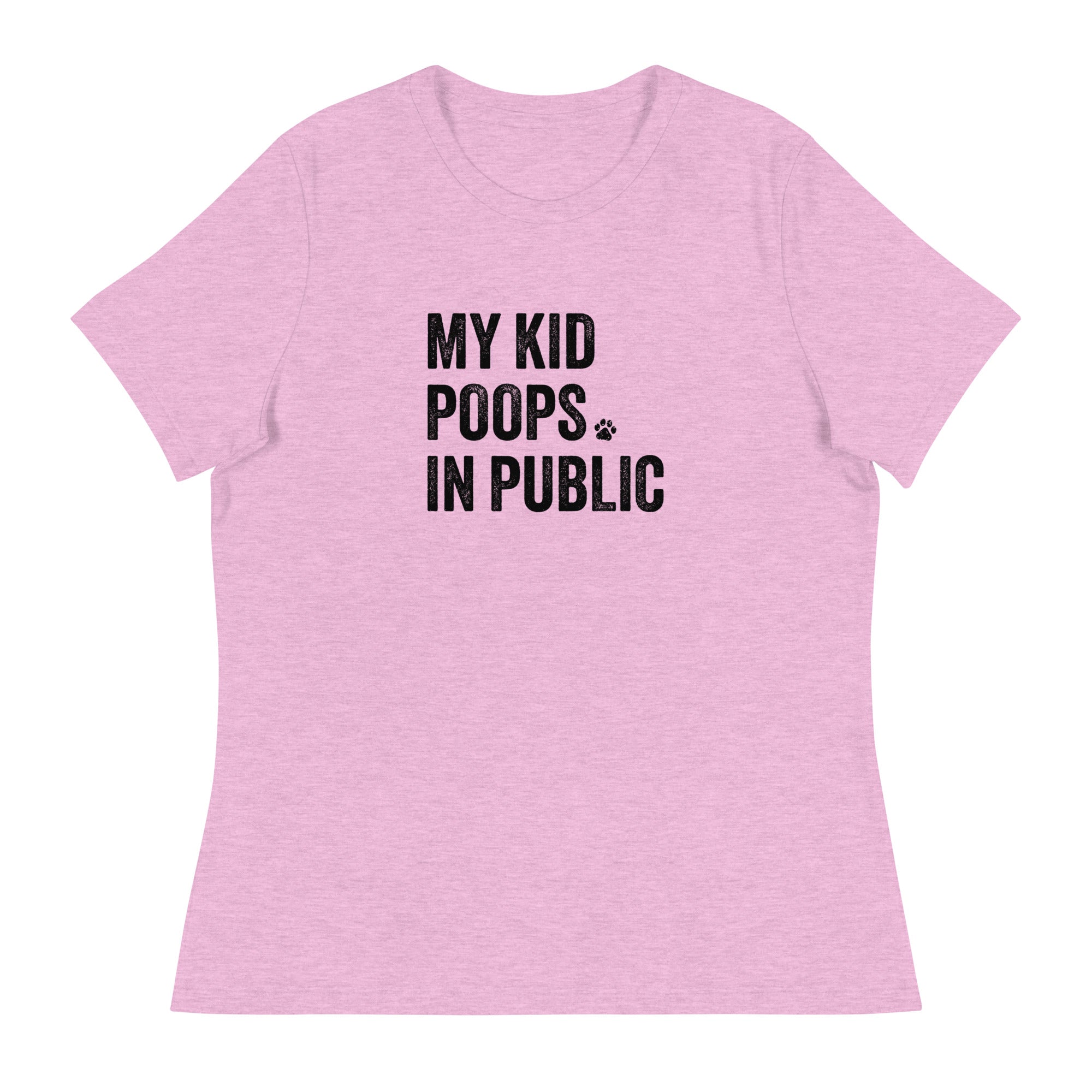 My Kid Poops In Public Women's Relaxed T-Shirt、mySite、camillekostekn