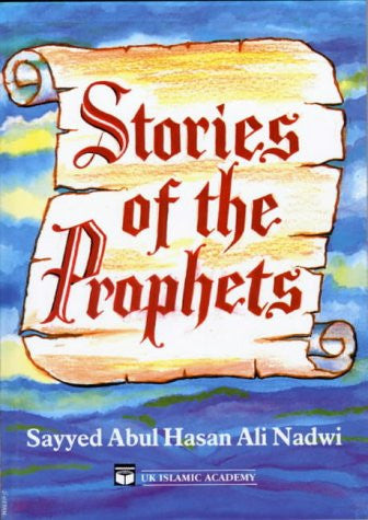 Stories of the Prophets by Sayyed A. Nadwi、mySite、topwebapps