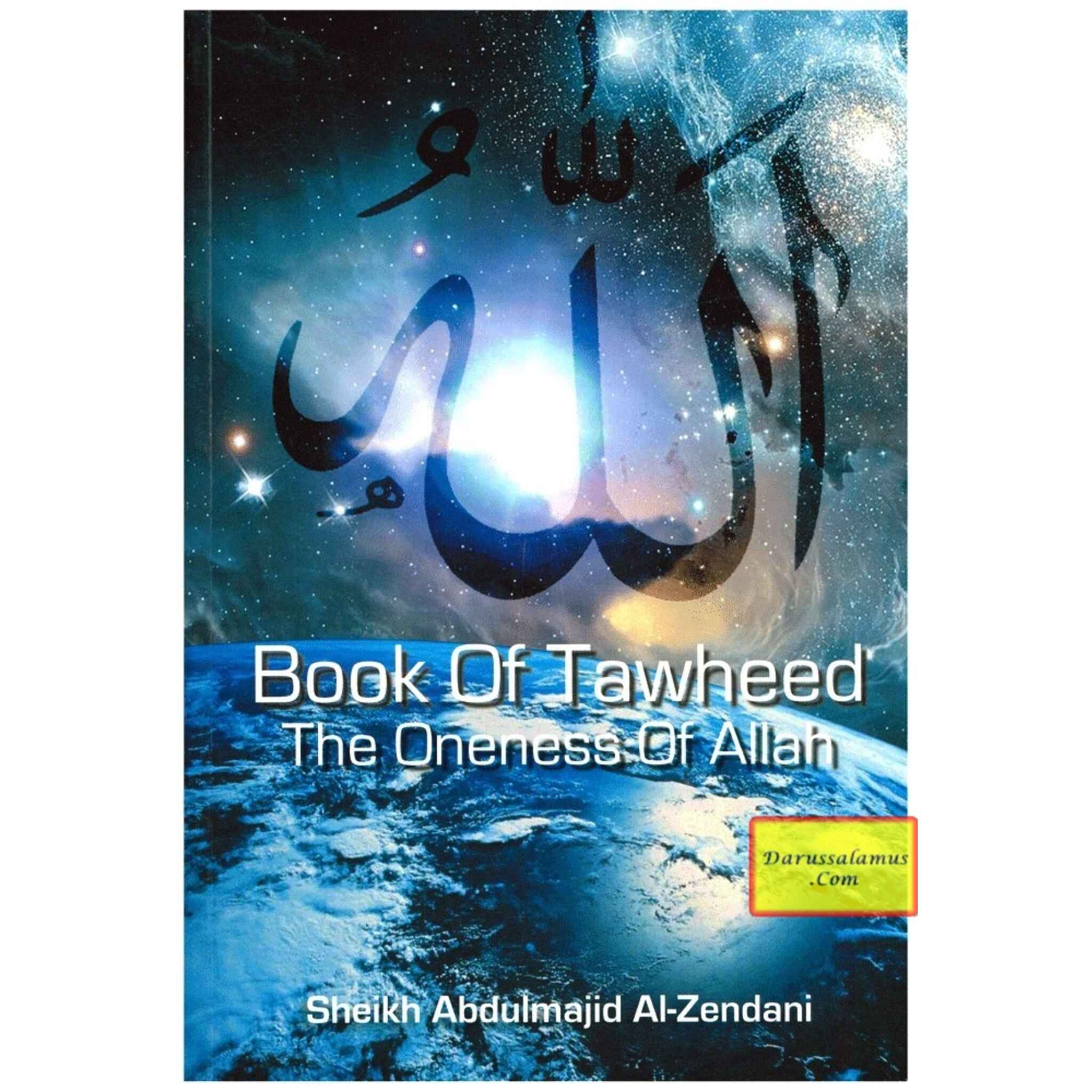 Book Of Tawheed The Oneness Of Allah By Sheikh Abdulmajid Al-Zendani、mySite、topwebapps