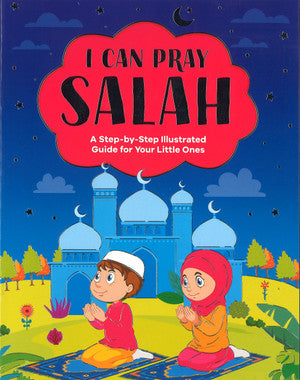 I Can Pray Salah - A step-by-step Illustrated Guide for Your Little Ones、mySite、topwebapps