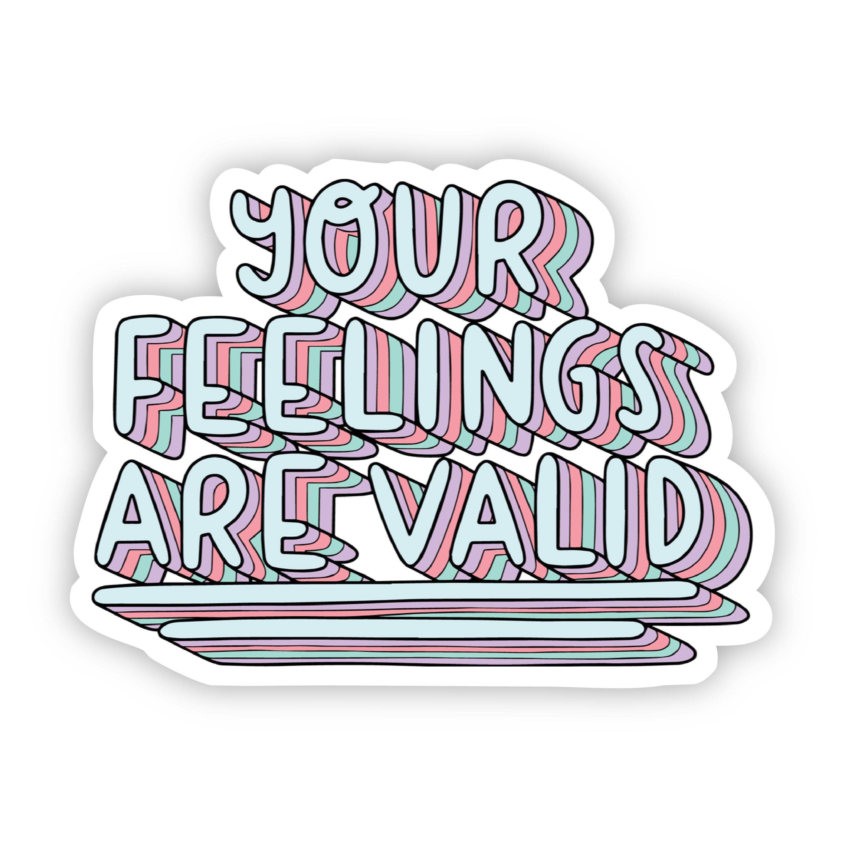  Your Feelings Are Valid Multicolor Lettering Sticker、mySite、elrpsem3k