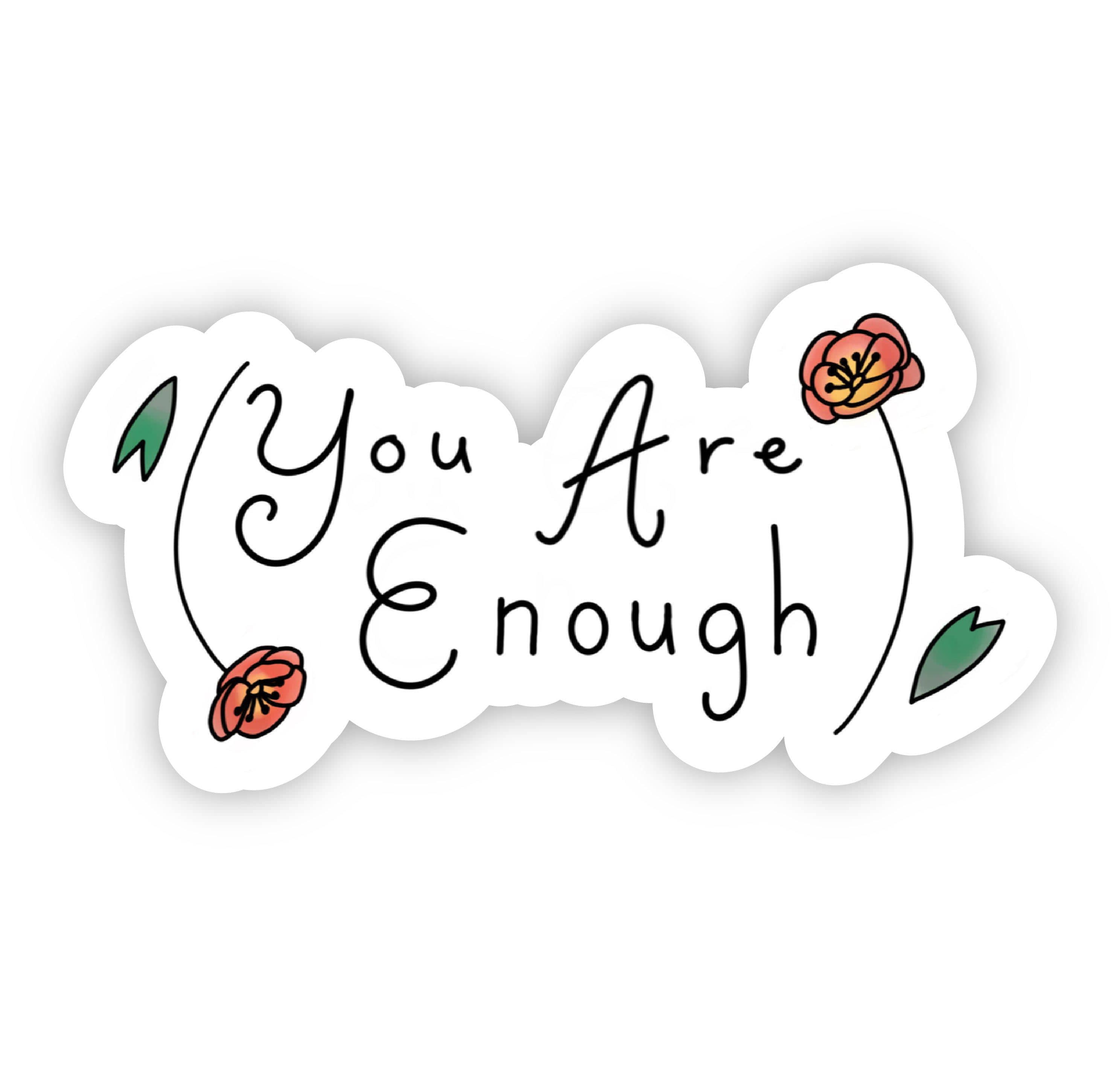  You Are Enough Roses Sticker、mySite、elrpsem3k