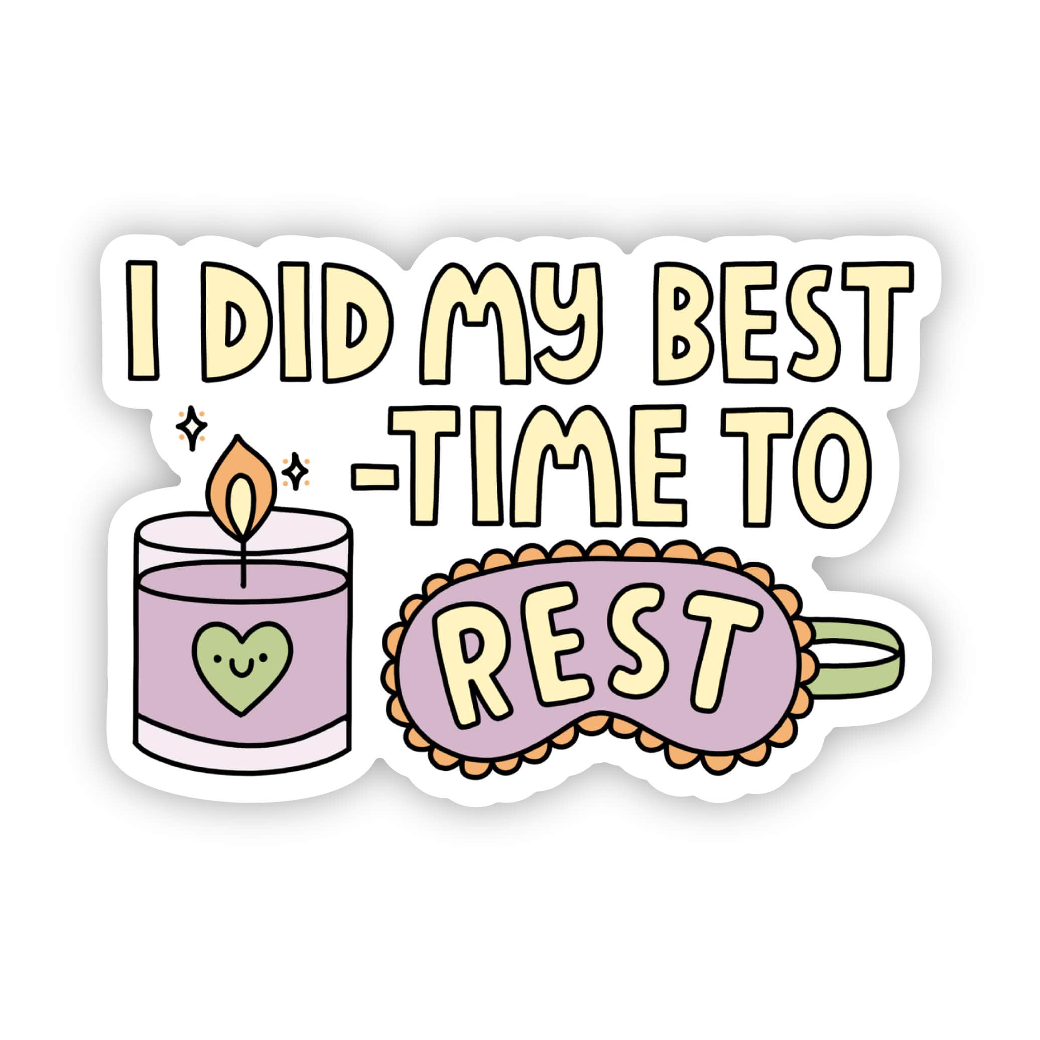 I did my best, time to rest self care sticker、mySite、elrpsem3k