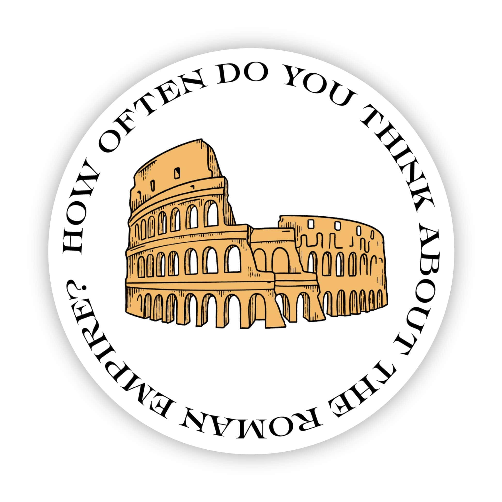 How often do you think about the Roman Empire? Sticker、mySite、elrpsem3k