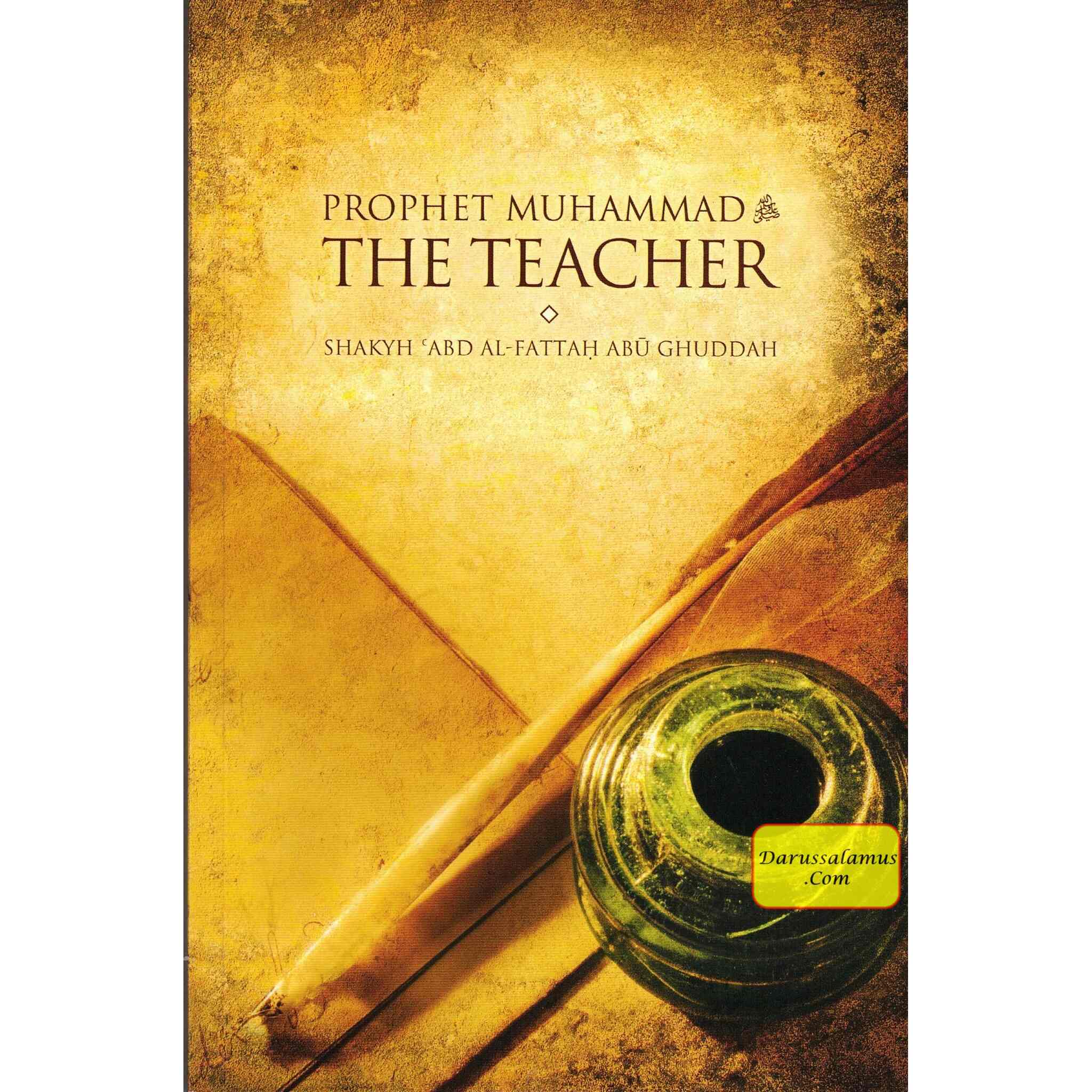 Prophet Muhammad: The Teacher By Abd Al-Fattah Abu Ghuddah、mySite、topwebapps