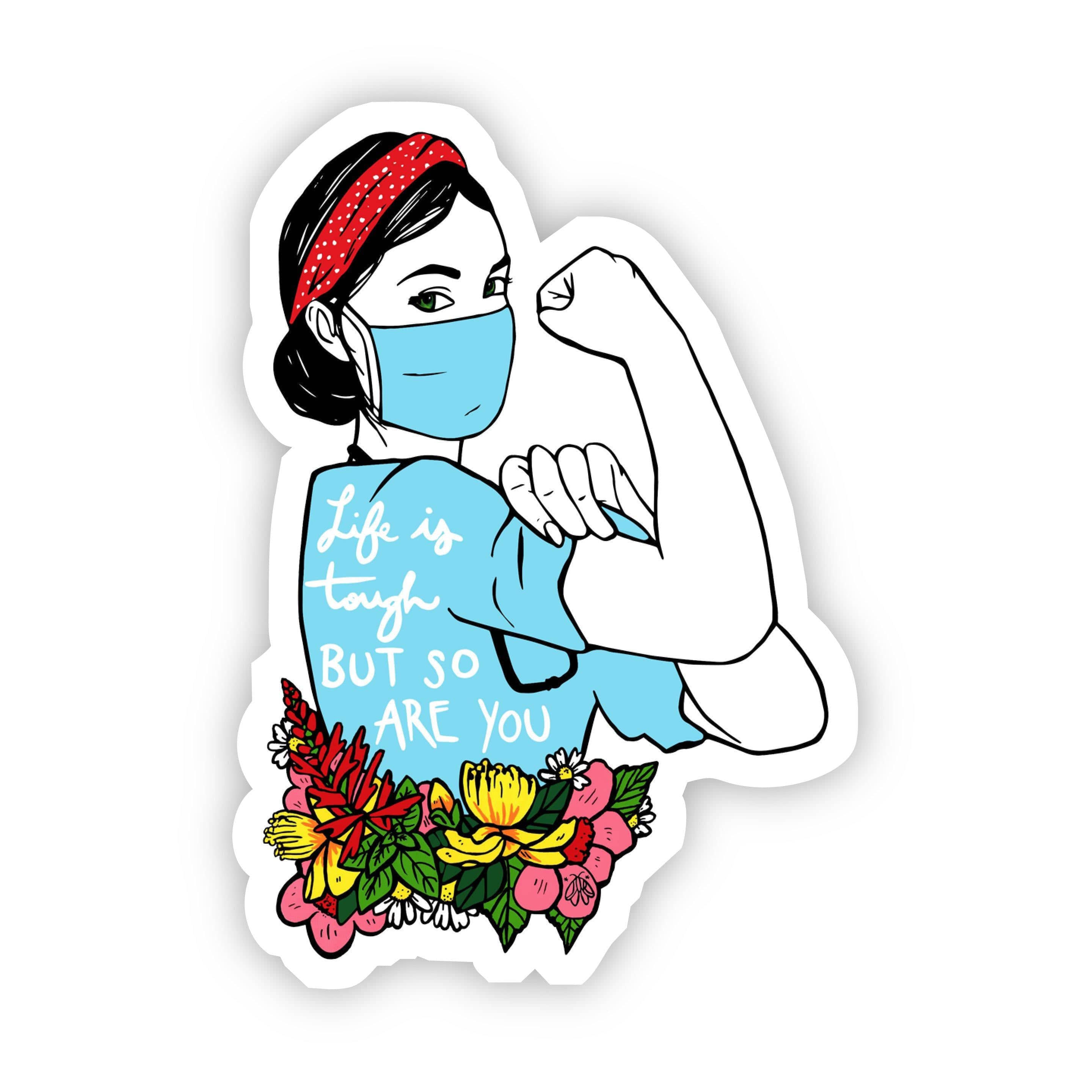  Life is Tough but So Are You Mask Sticker、mySite、elrpsem3k