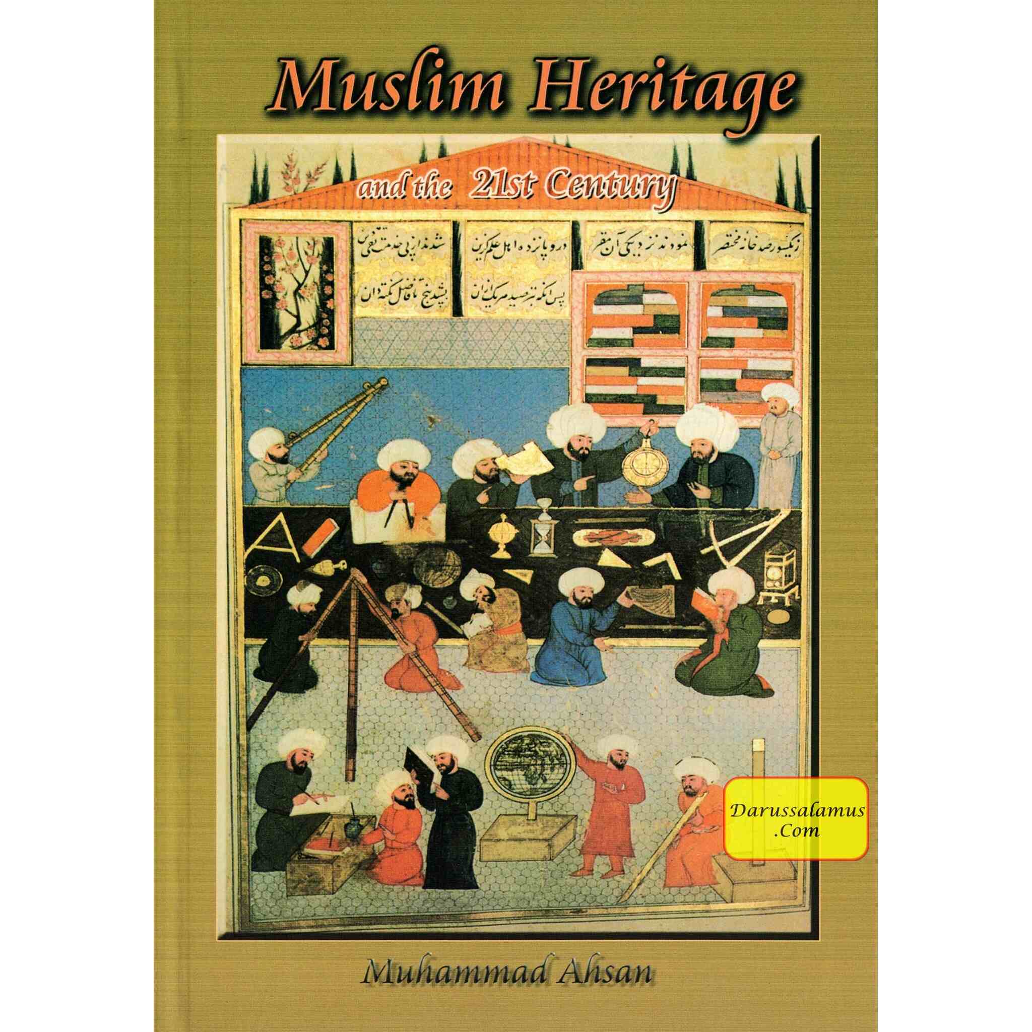 Muslim Heritage and the 21st Century By Muhammad Ahsan、mySite、topwebapps