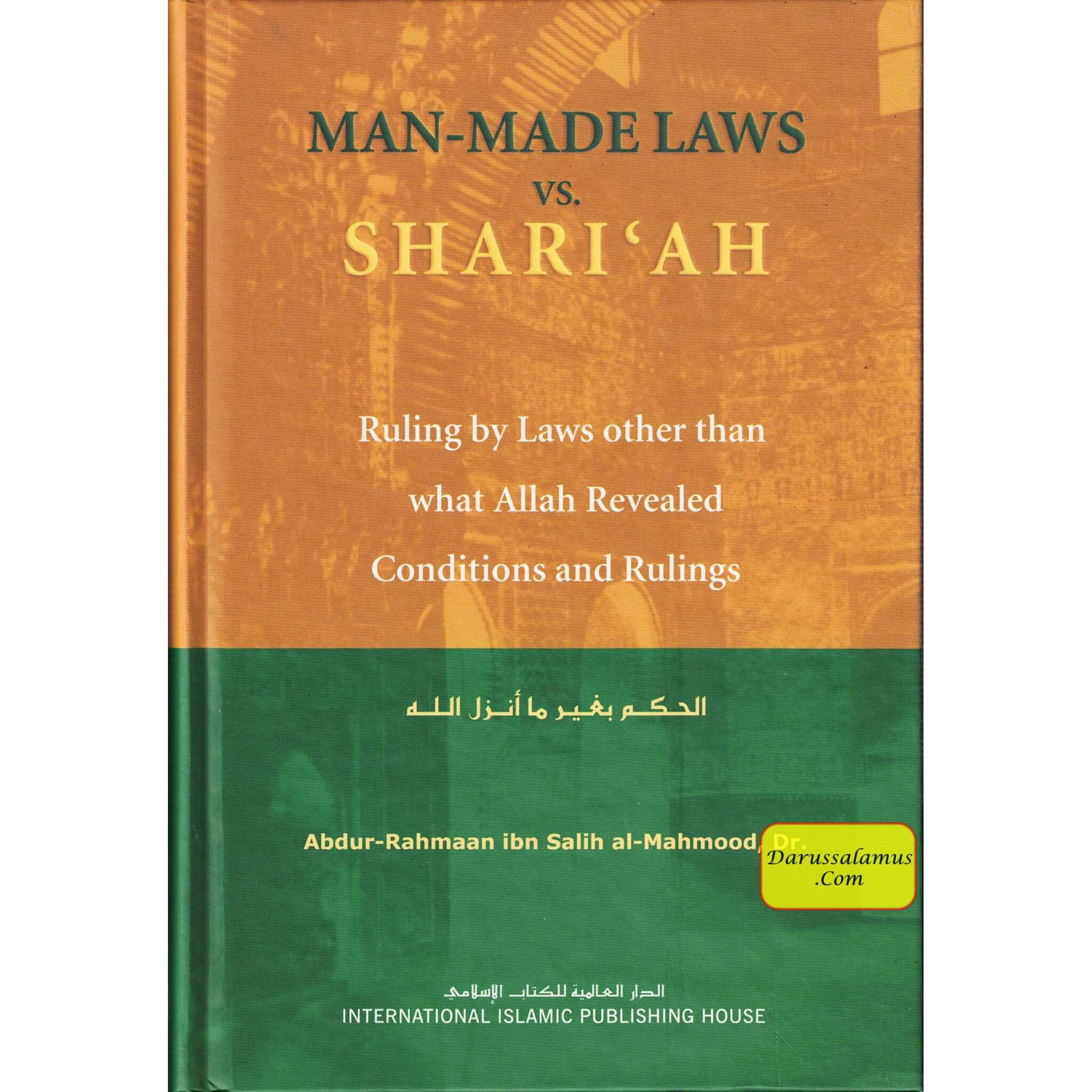 Man Made Laws Vs Shariah By Dr. Abdur Rahman Ibn Salih Al Mahmood、mySite、topwebapps