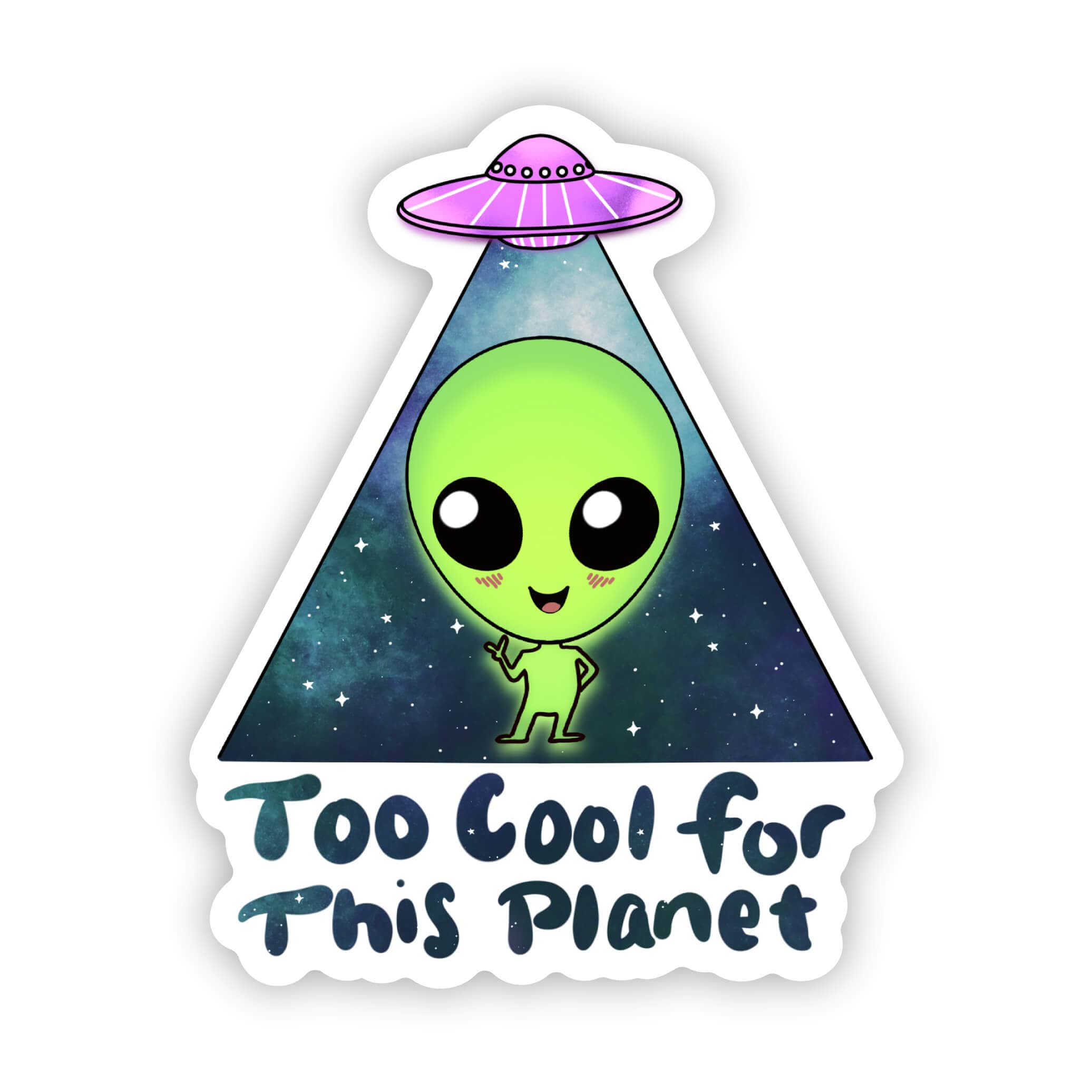  Too Cool For This Planet Alien Sticker、mySite、elrpsem3k