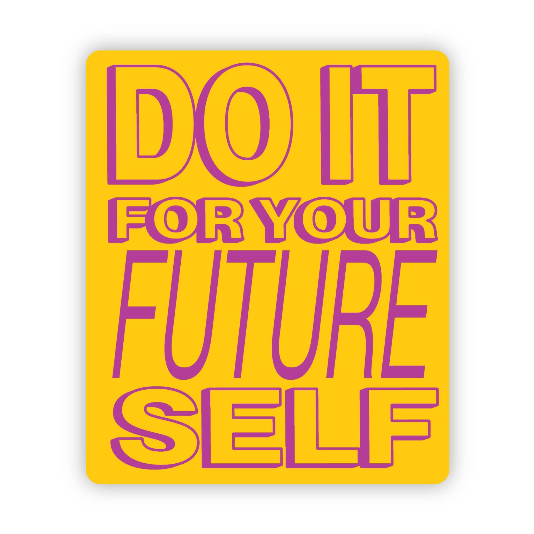  Do it for your future self sticker、mySite、ghnorth