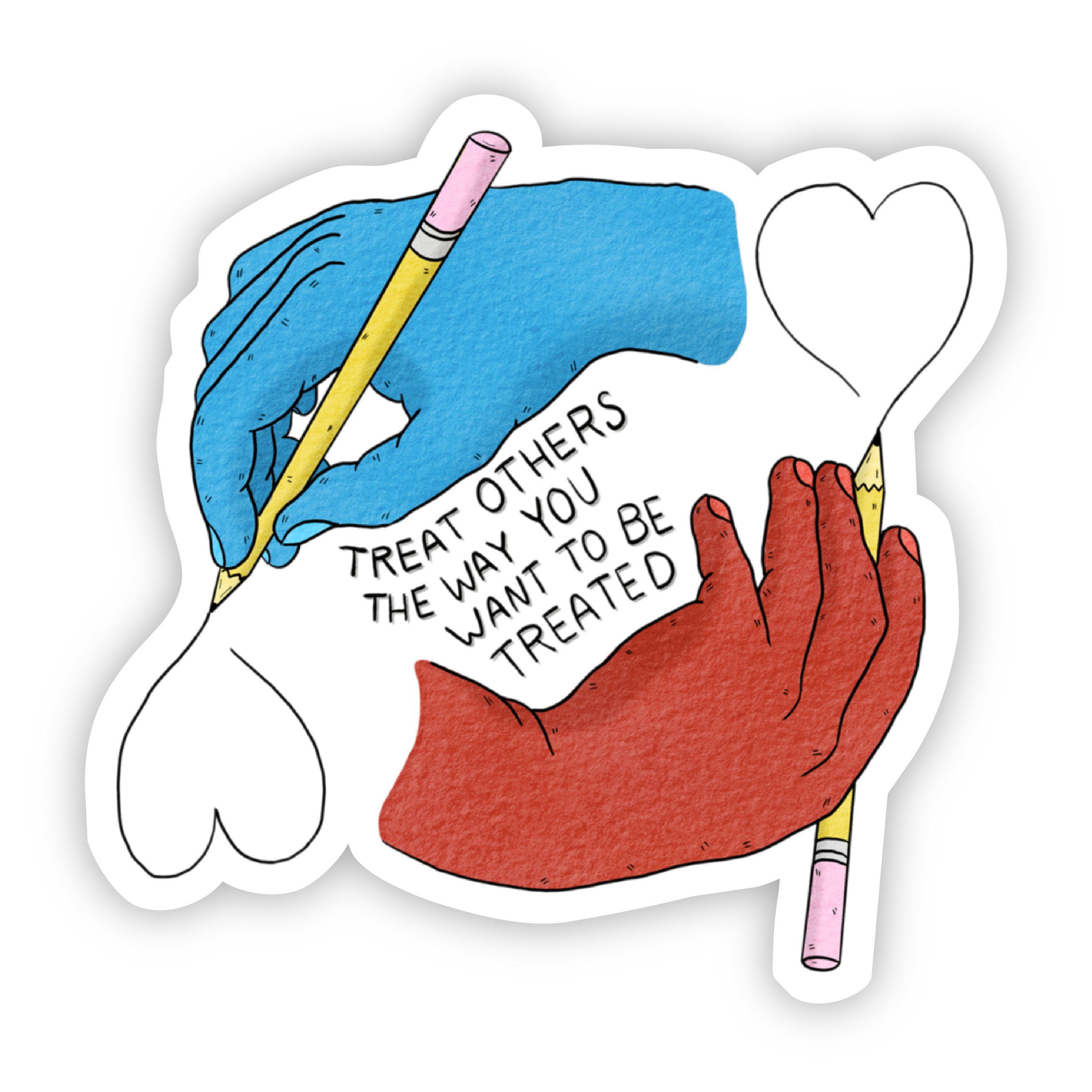 Treat Others The Way You Want to be Treated Hands Sticker、mySite、elrpsem3k