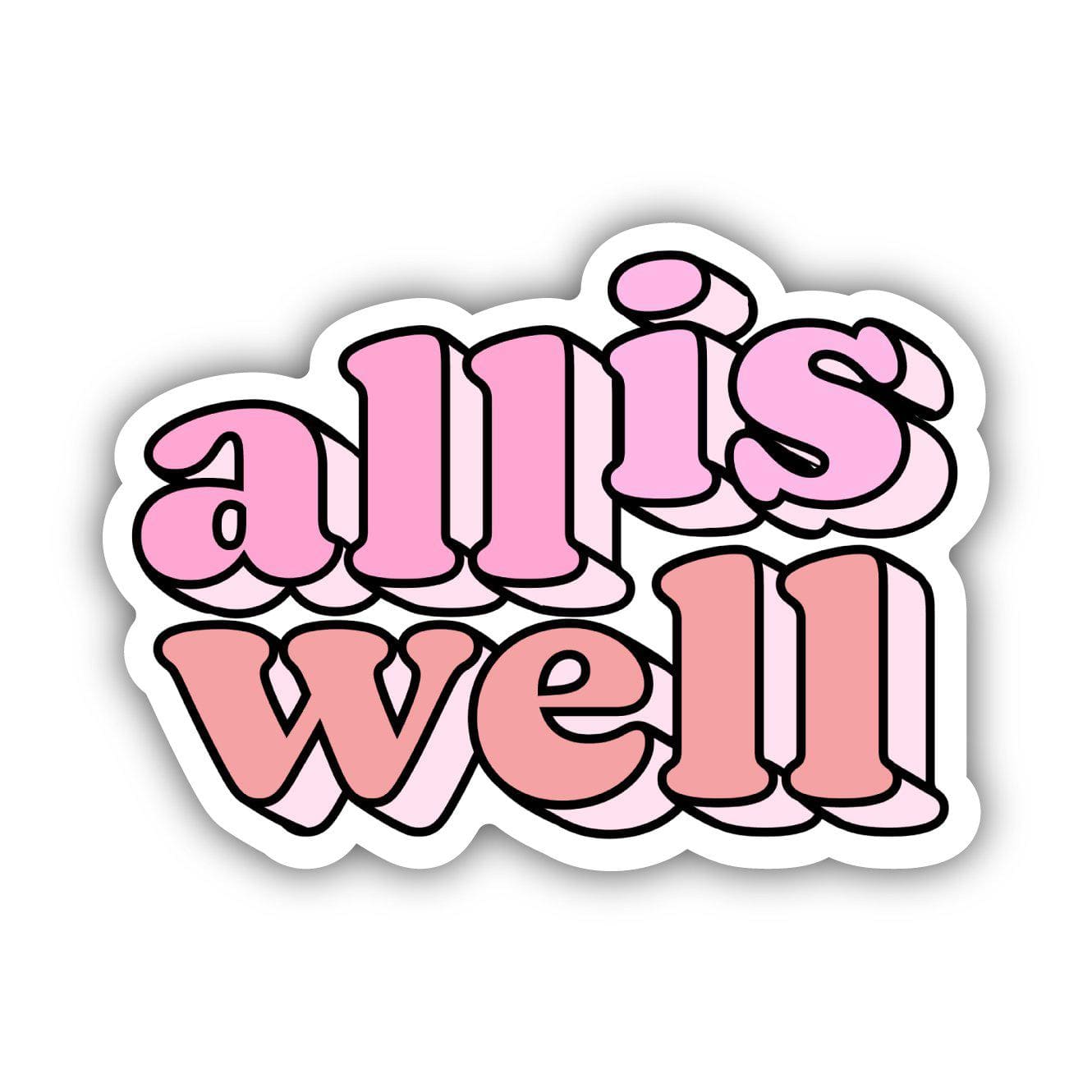  All is Well Pink Aesthetic Sticker、mySite、elrpsem3k