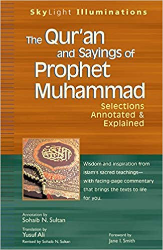 The Qur'an and Sayings of Prophet Muhammad - Selections Annotated & Explained、mySite、topwebapps