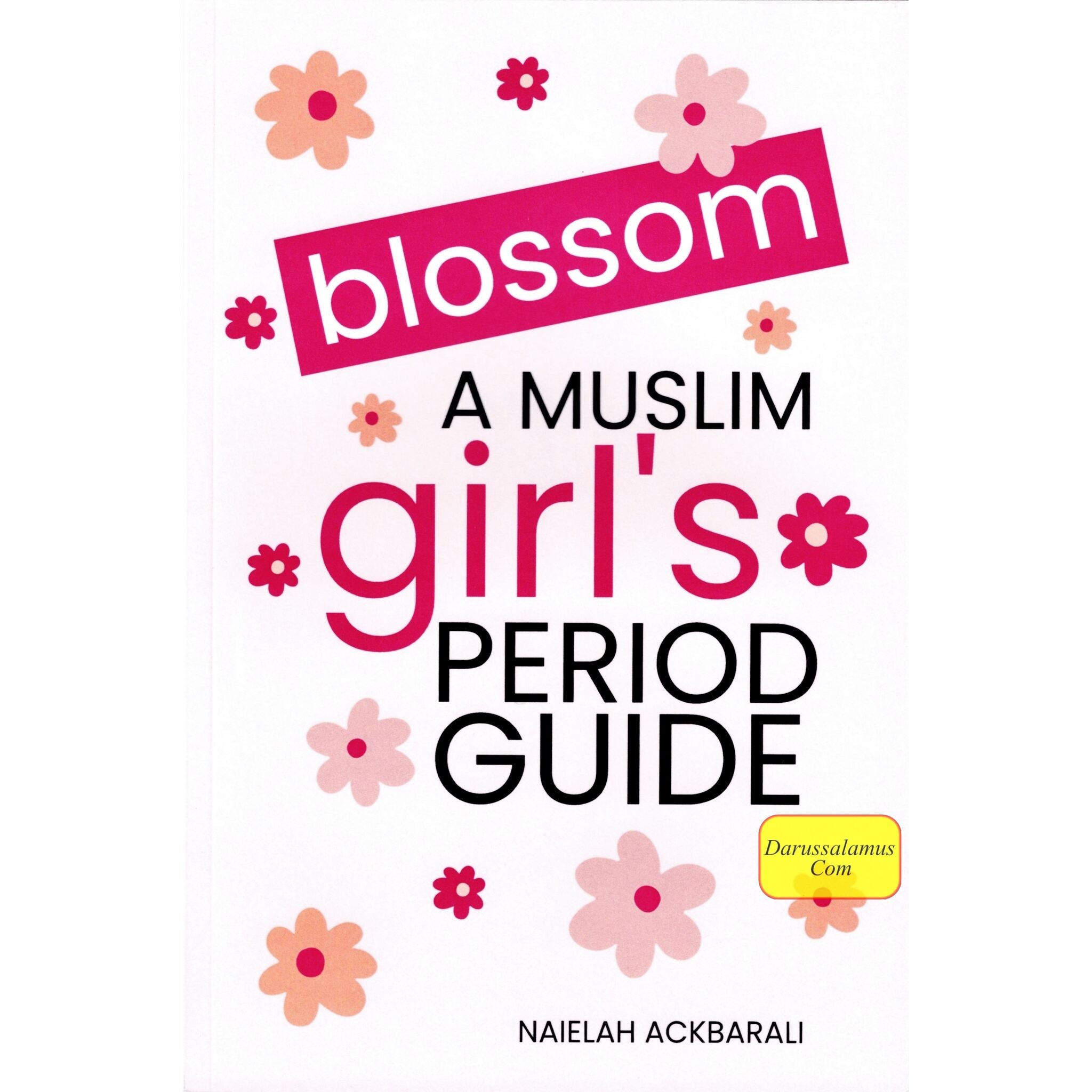 Blossom: A Muslim Girl's Period Guide by Naielah Ackbarali、mySite、topwebapps
