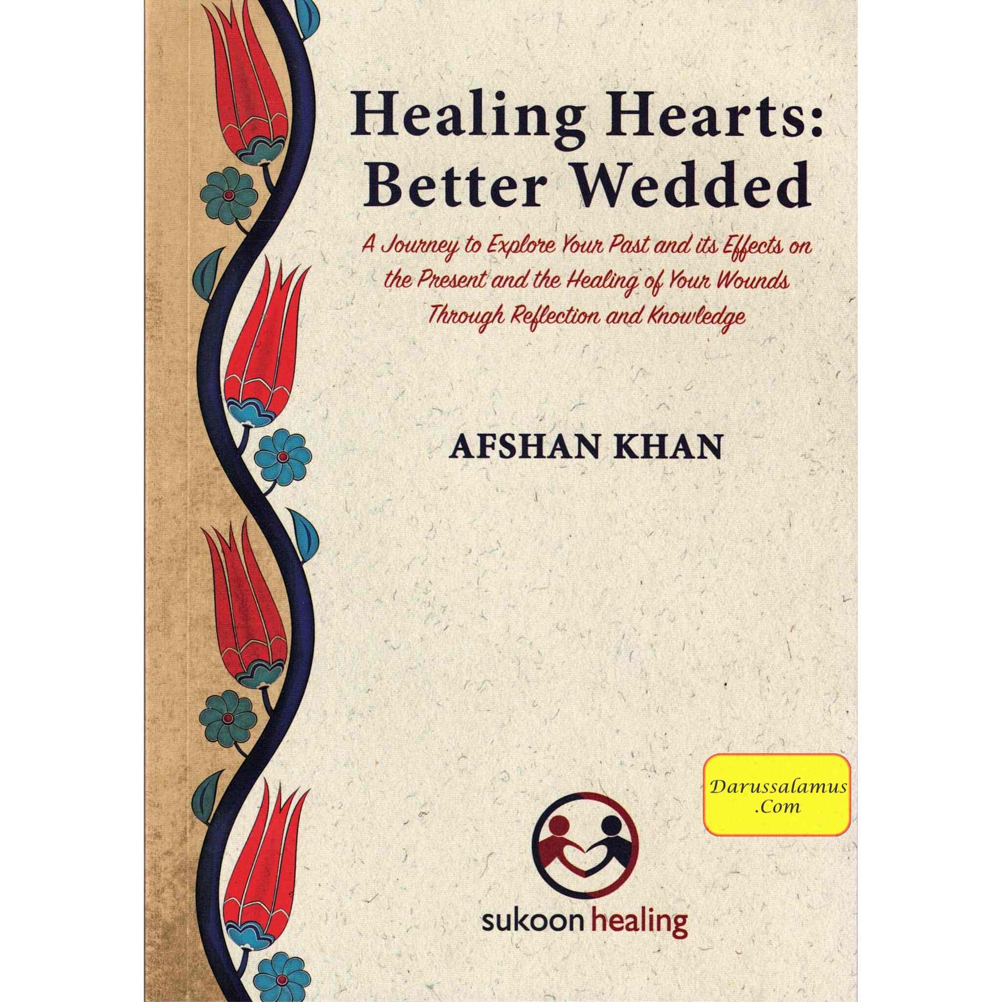 Healing Hearts ,Better Wedded By Afshan Khan、mySite、topwebapps