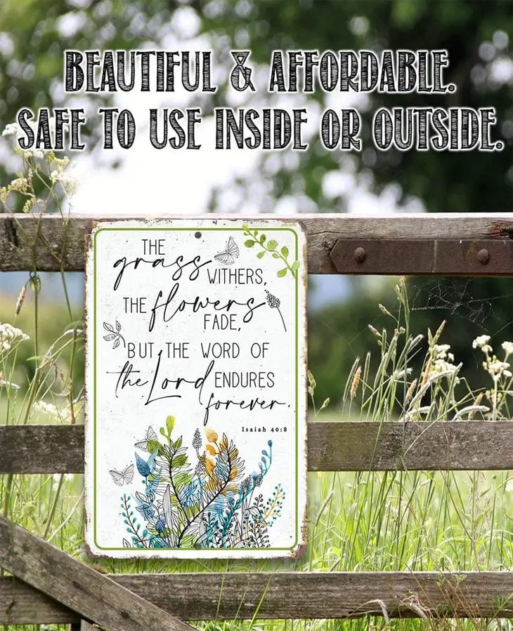 The Grass Withers Scripture Inspriational Metal Sign、mySite、g9winljtr