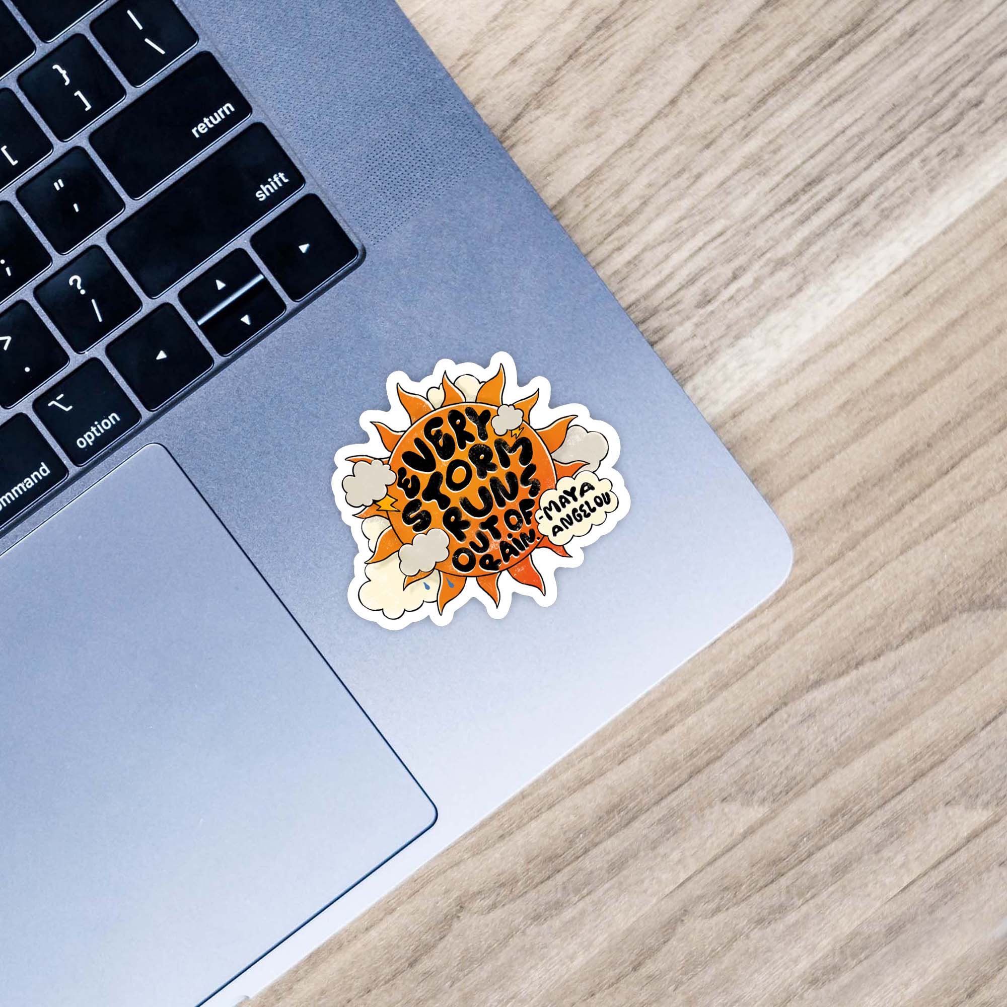  Every Storm Runs Out Of Rain Quote Sticker - Orange、mySite、ghnorth