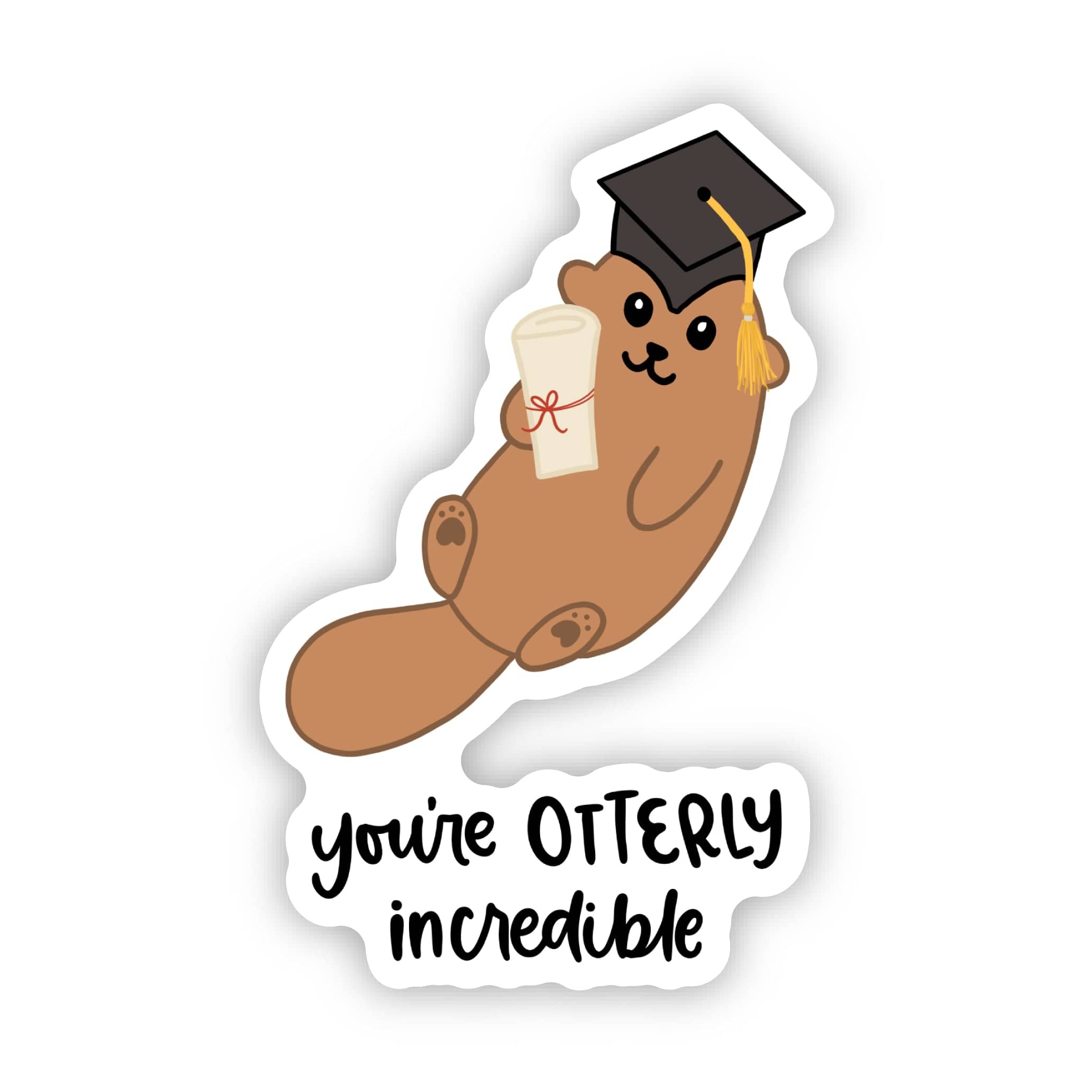  You're Otterly Incredible Cute Graduation Pun Sticker、mySite、elrpsem3k