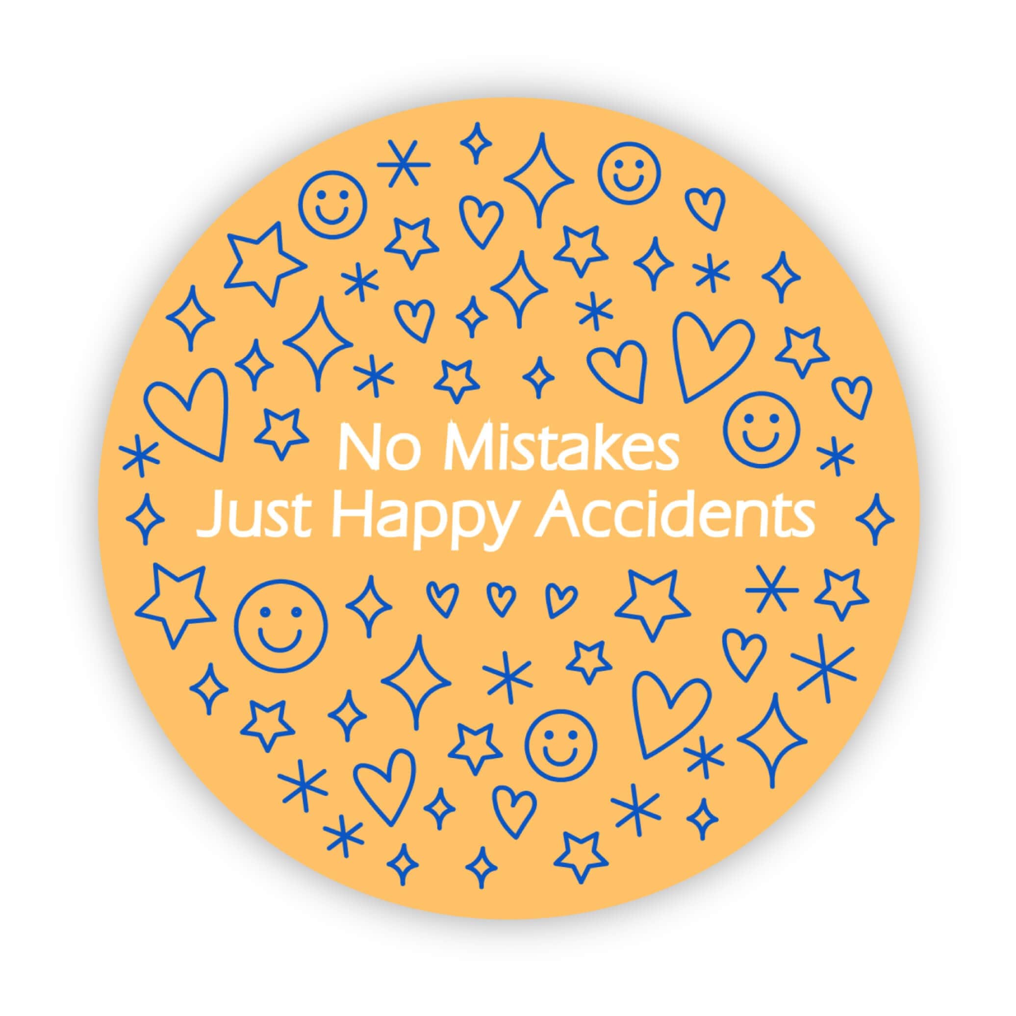  No Mistakes. Just Happy Accidents Orange Circle Sticker、mySite、ghnorth