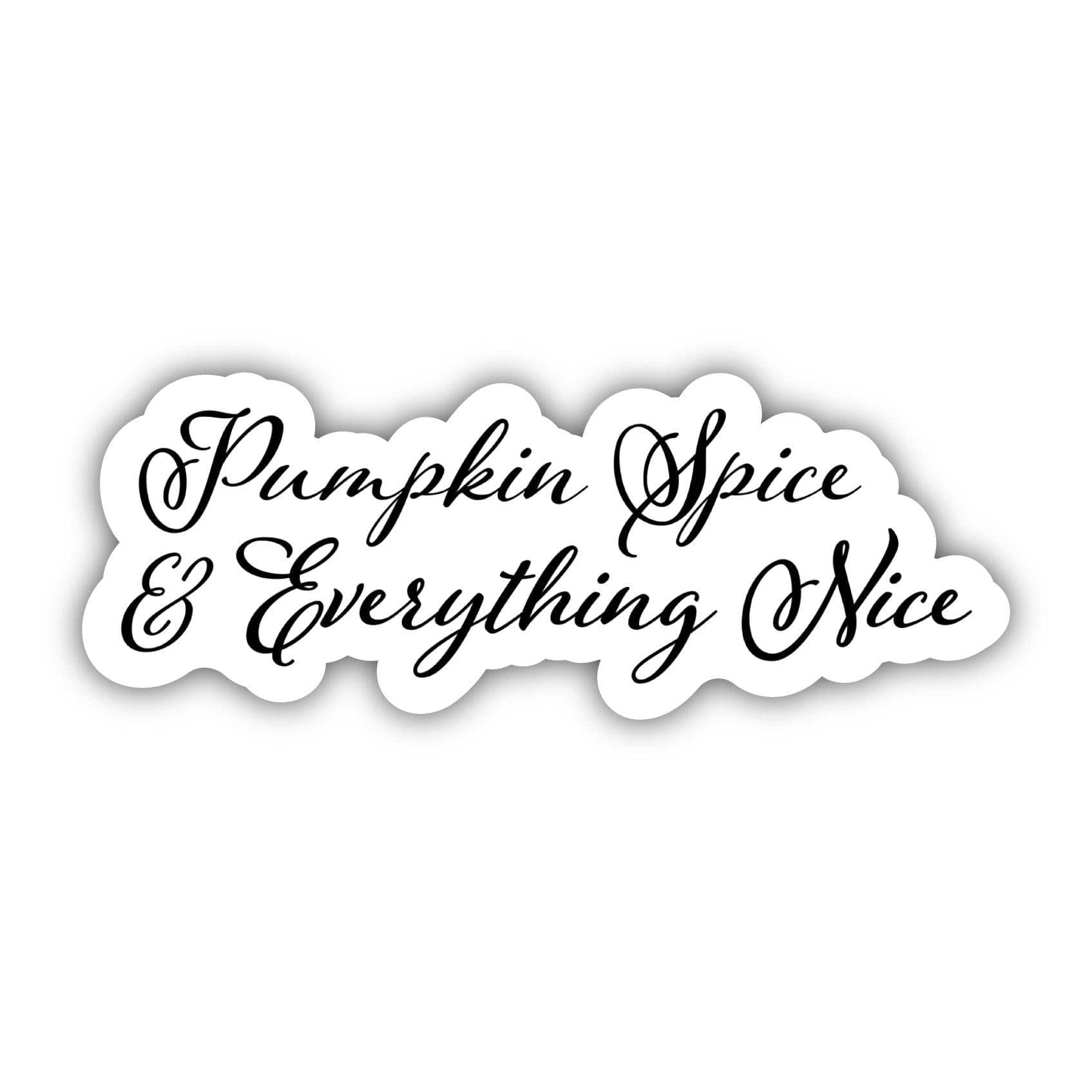  Pumpkin Spice & Everything Nice - Calligraphy Sticker、mySite、ghnorth