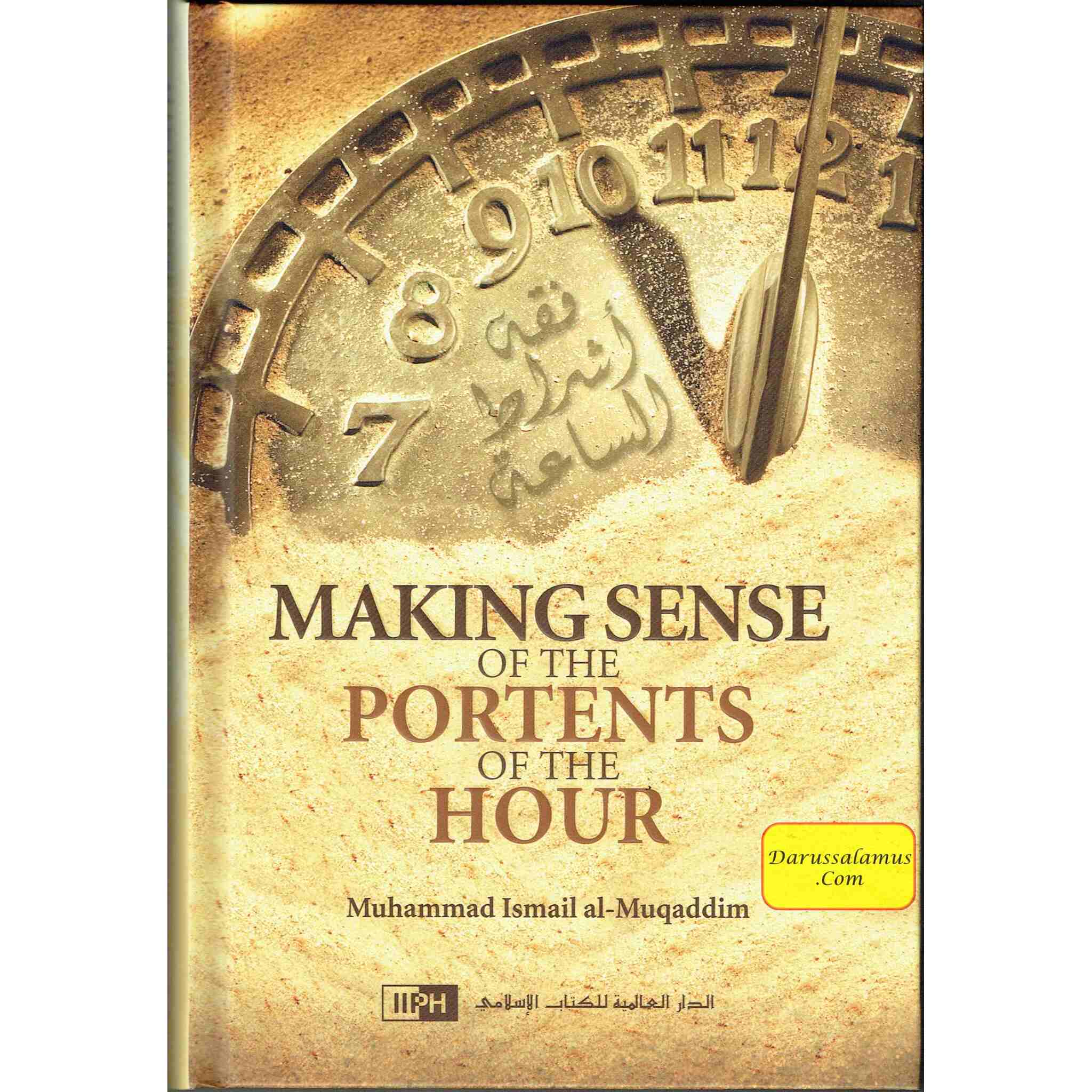 Making Sense of the Portents of the Hour By Muhammad Ismai Al Muqaddin、mySite、topwebapps